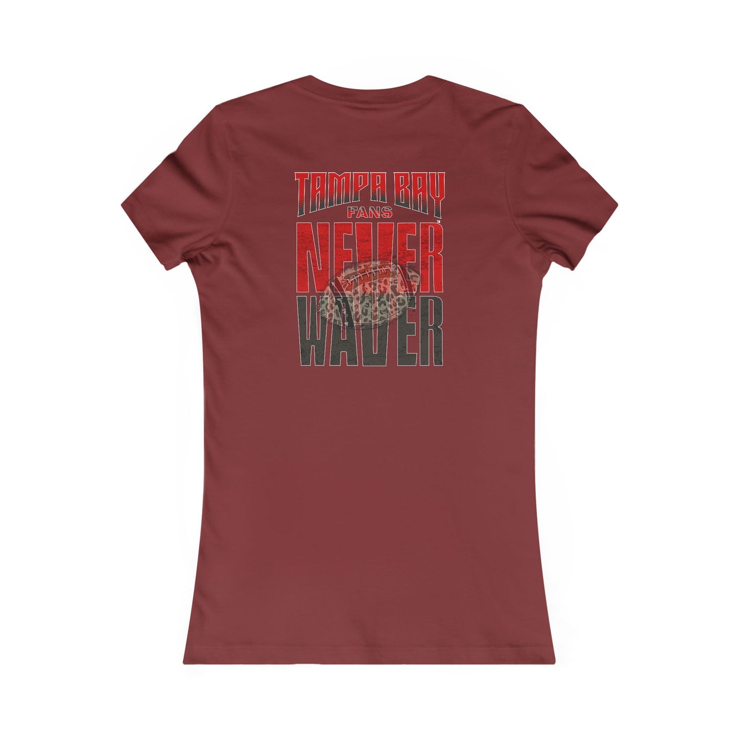 Tampa Bay Fans Never Waver With Leopard Football Women's Favorite Tee - Never Waver