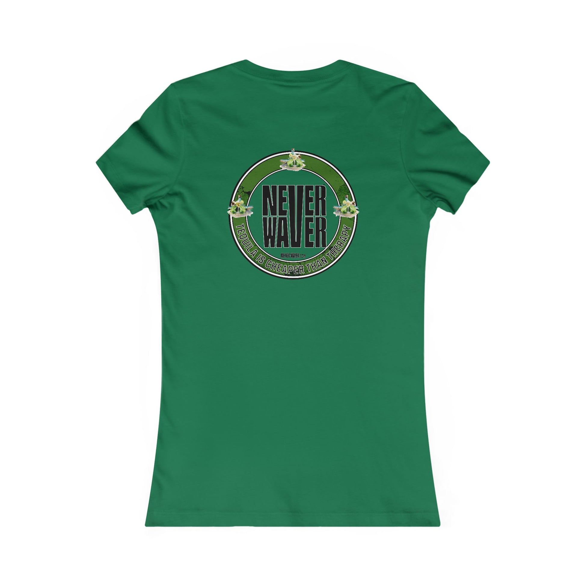 Women's Tee - Never Waver Tequila Is Cheaper Than Therapy T-shirt - Never Waver