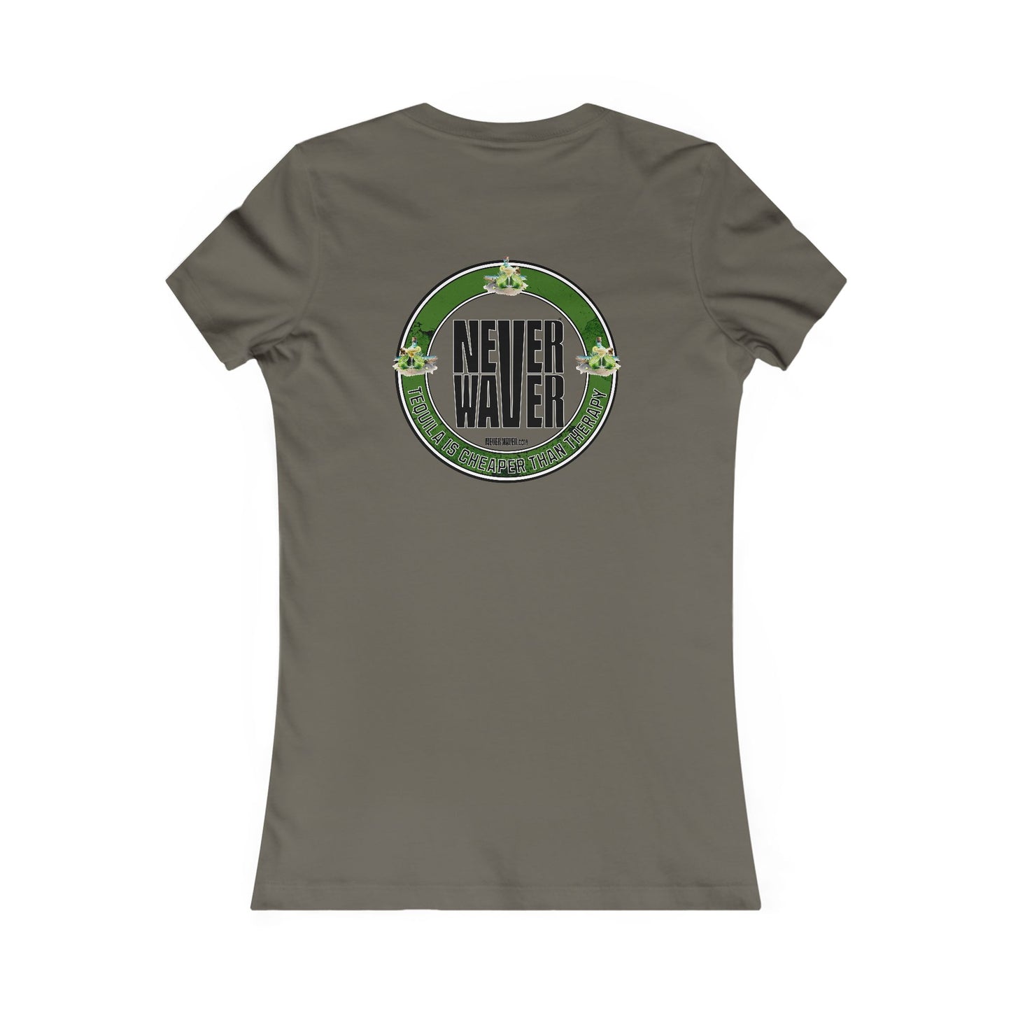 Women's Tee - Never Waver Tequila Is Cheaper Than Therapy T-shirt - Never Waver