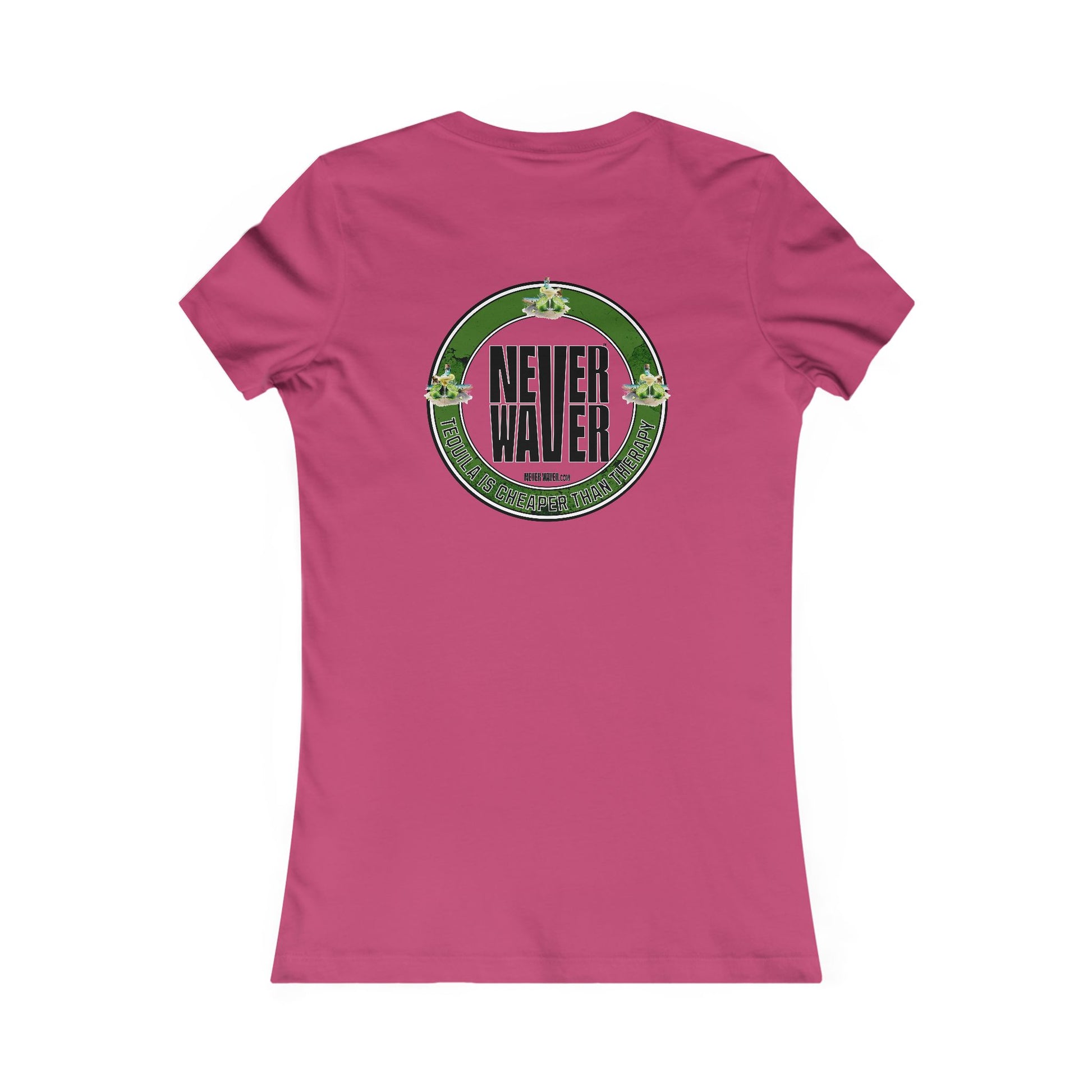 Women's Tee - Never Waver Tequila Is Cheaper Than Therapy T-shirt - Never Waver