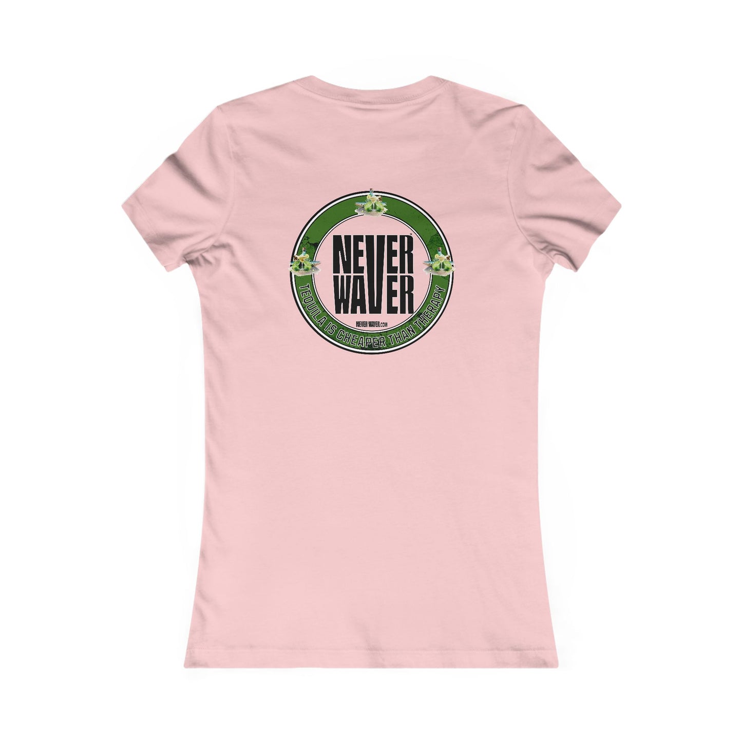 Women's Tee - Never Waver Tequila Is Cheaper Than Therapy T-shirt - Never Waver