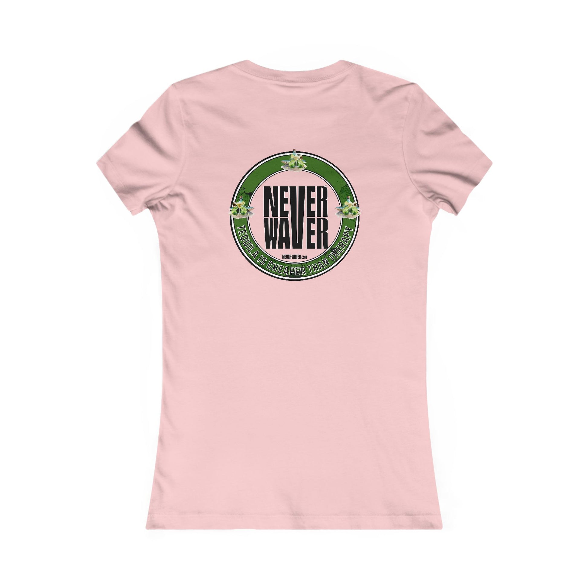 Women's Tee - Never Waver Tequila Is Cheaper Than Therapy T-shirt - Never Waver