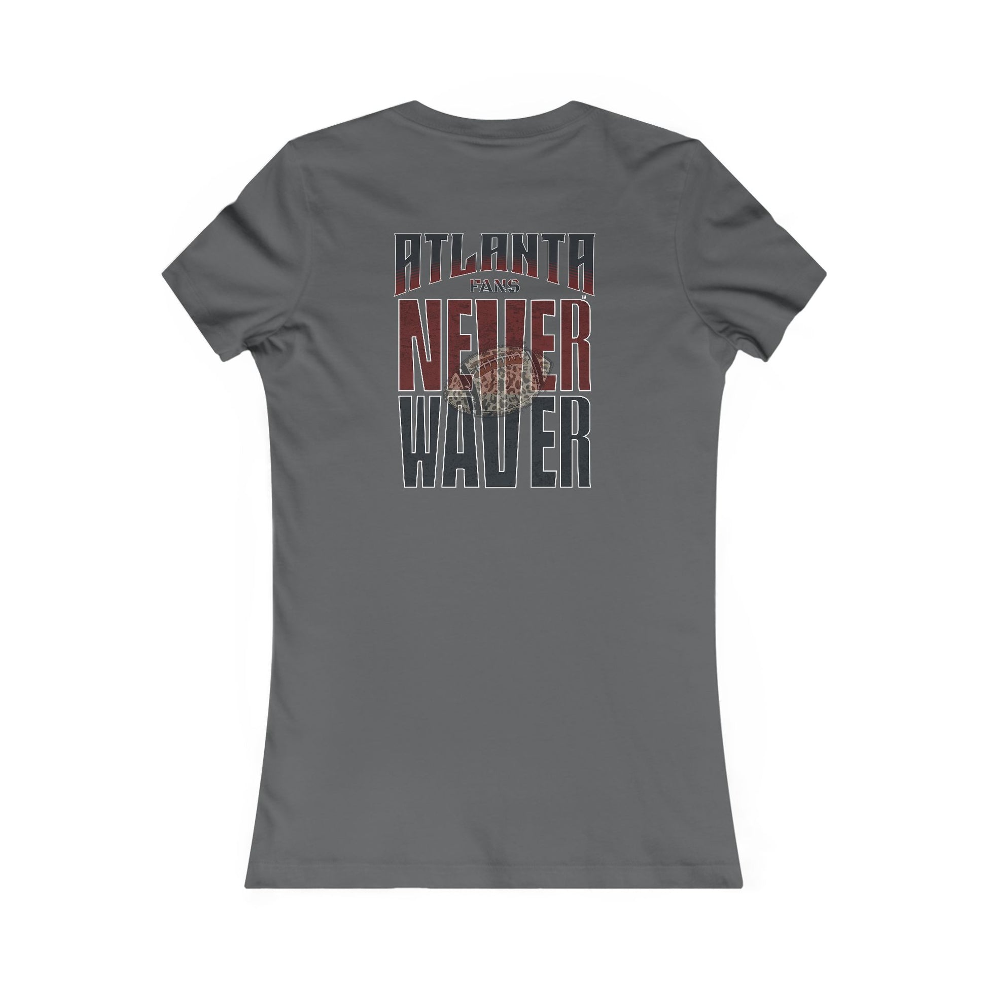 Atlanta Fans Never Waver W-Leopard Football Women's Favorite Tee - Never Waver