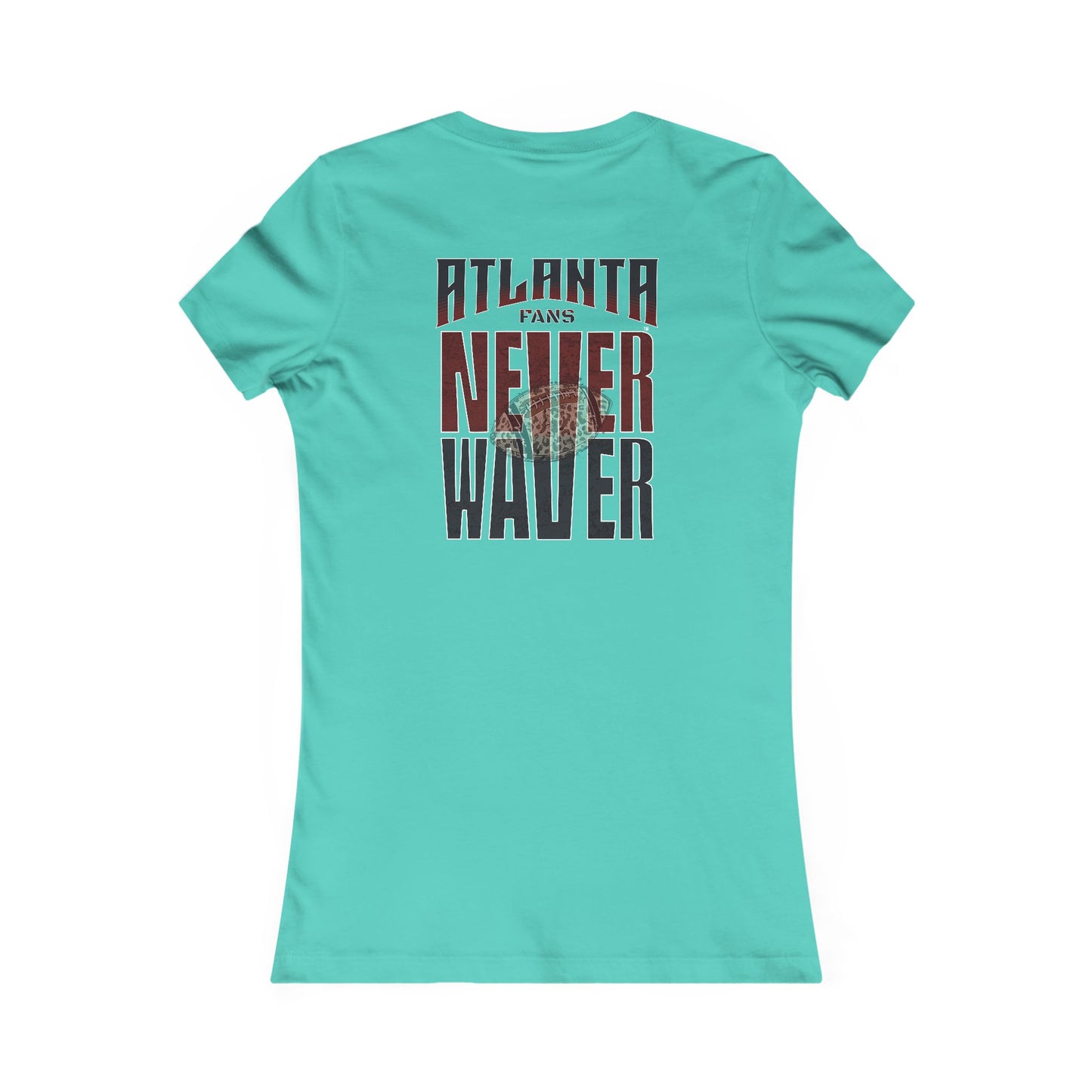 Atlanta Fans Never Waver W-Leopard Football Women's Favorite Tee - Never Waver
