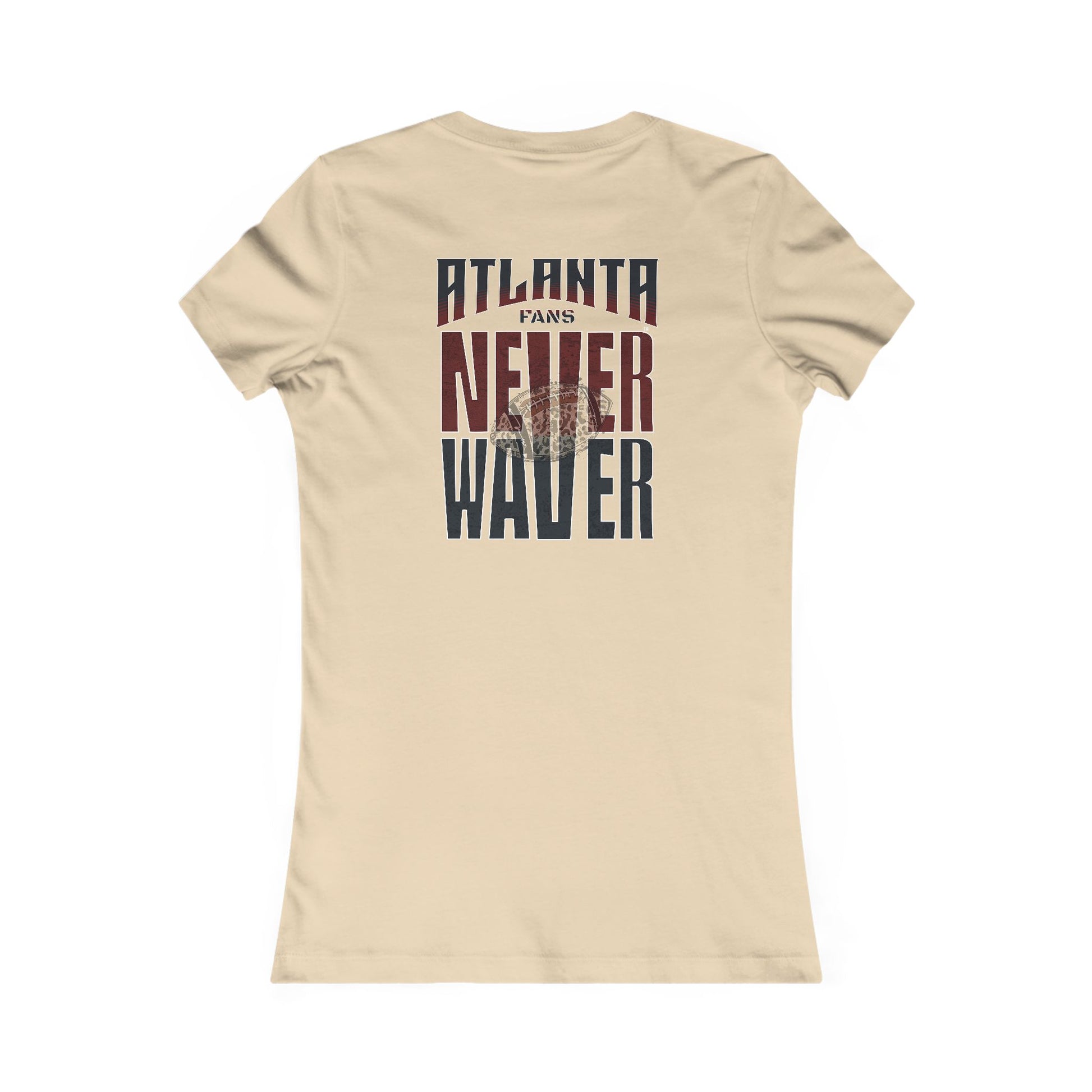 Atlanta Fans Never Waver W-Leopard Football Women's Favorite Tee - Never Waver