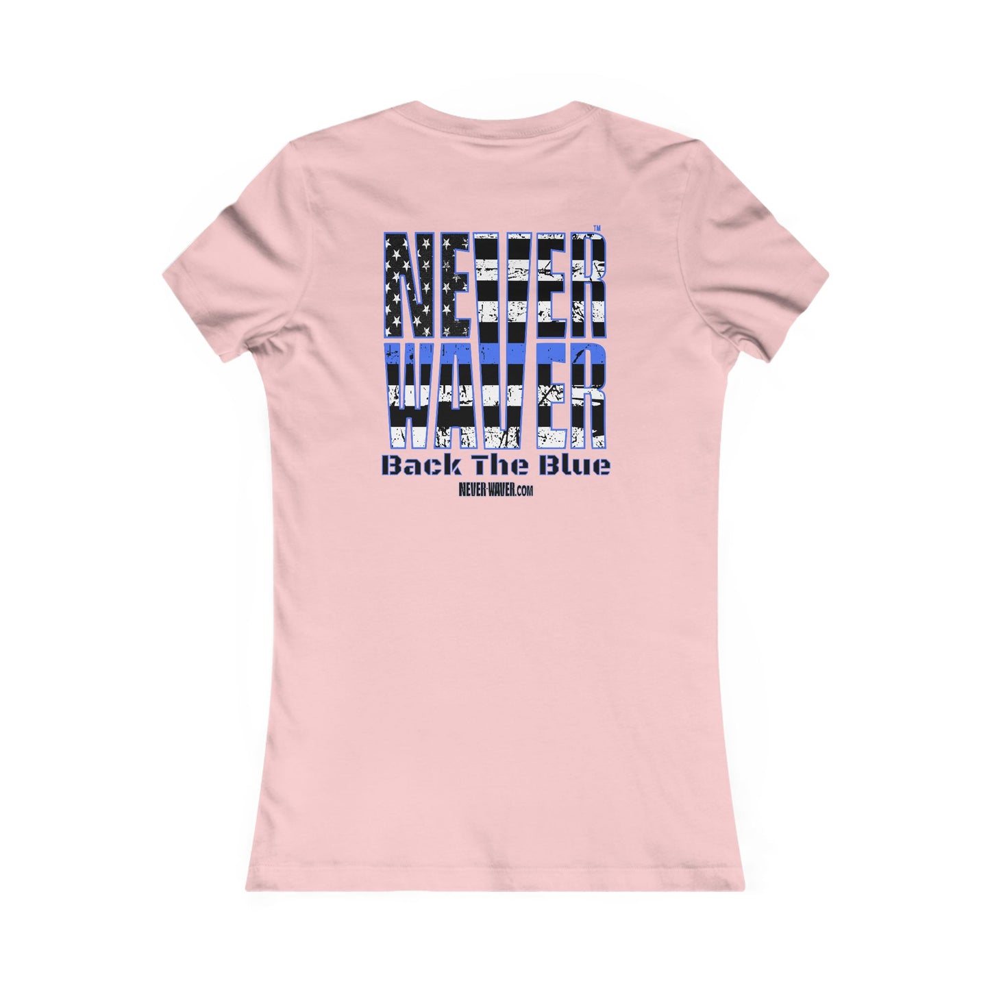 Back The Blue Women's Tee - Never Waver