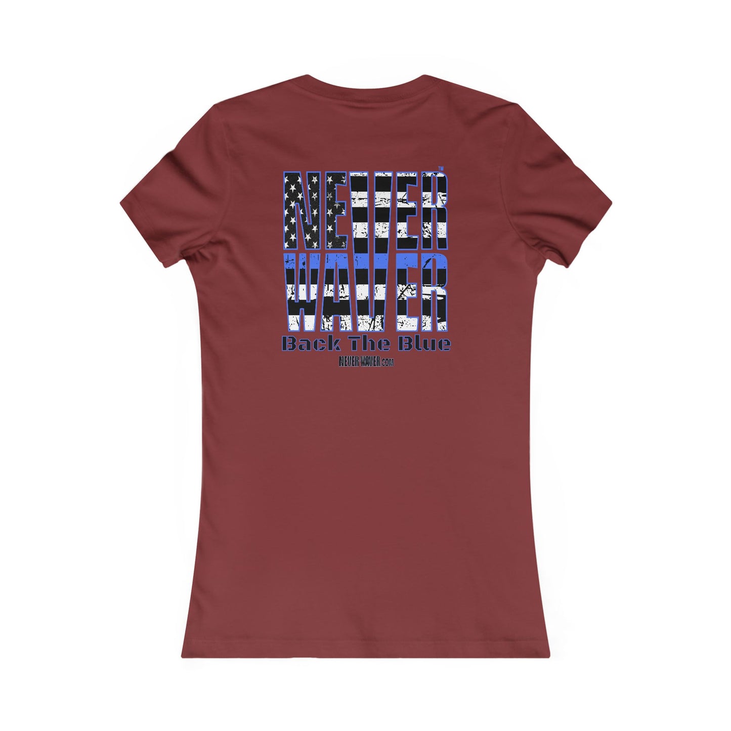 Back The Blue Women's Tee - Never Waver