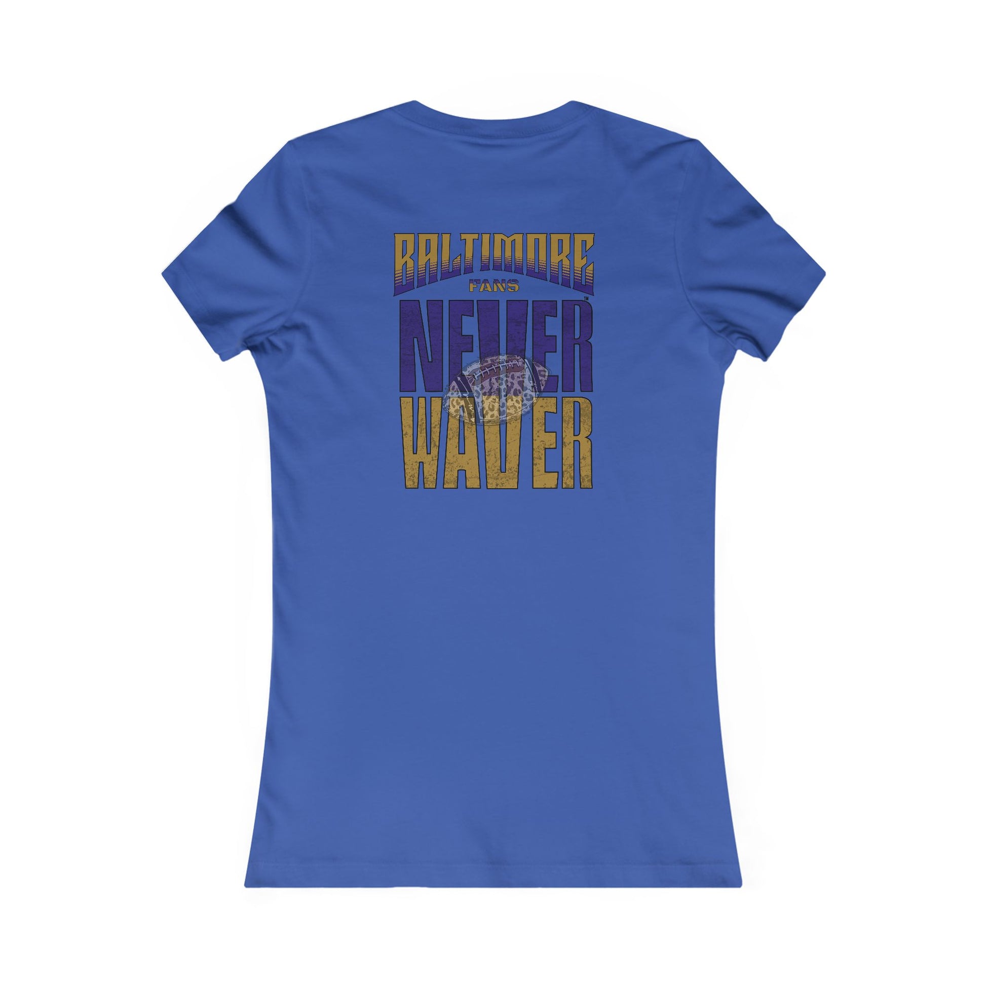 Baltimore Fans Never Waver W-Leopard Football Women's Favorite Tee - Never Waver