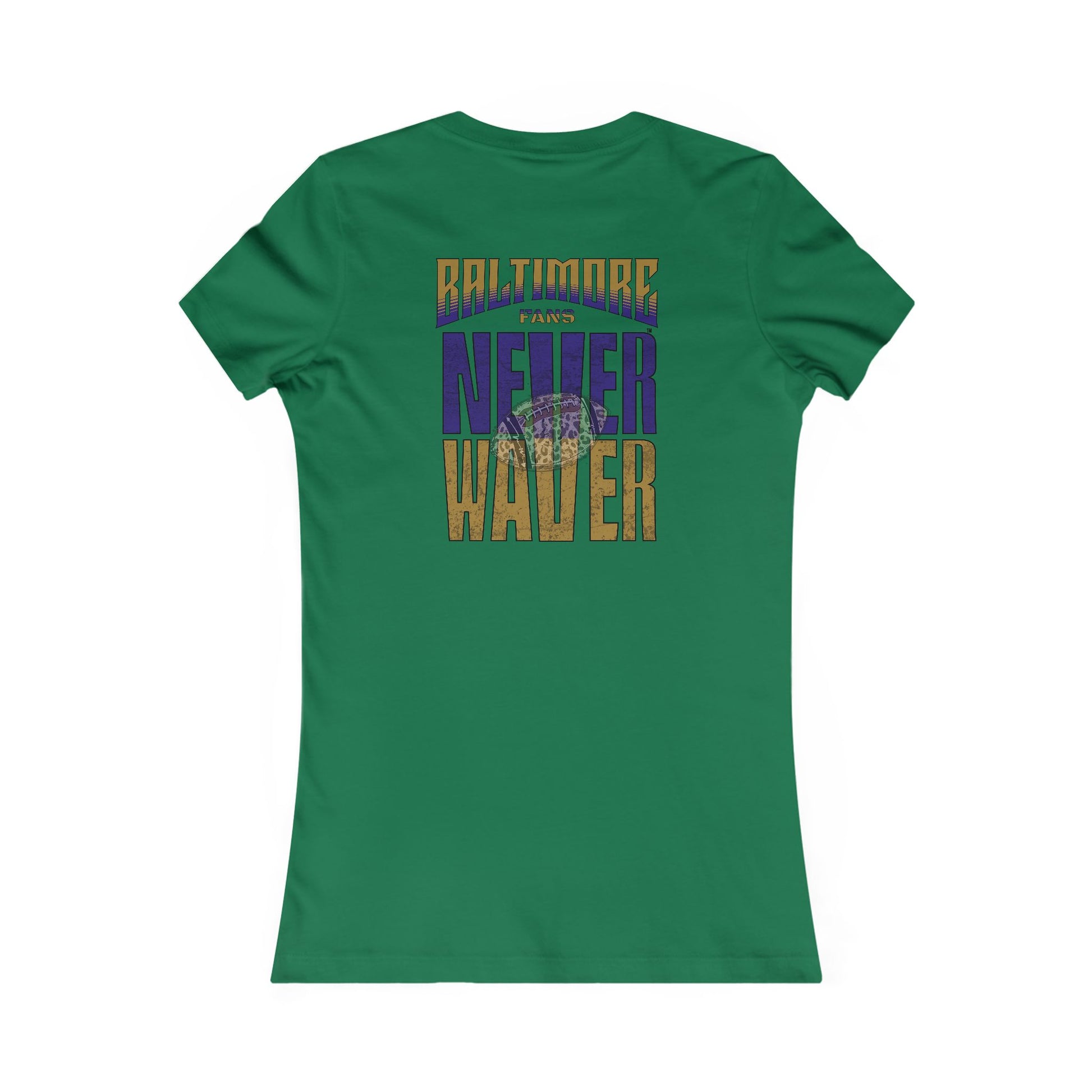 Baltimore Fans Never Waver W-Leopard Football Women's Favorite Tee - Never Waver