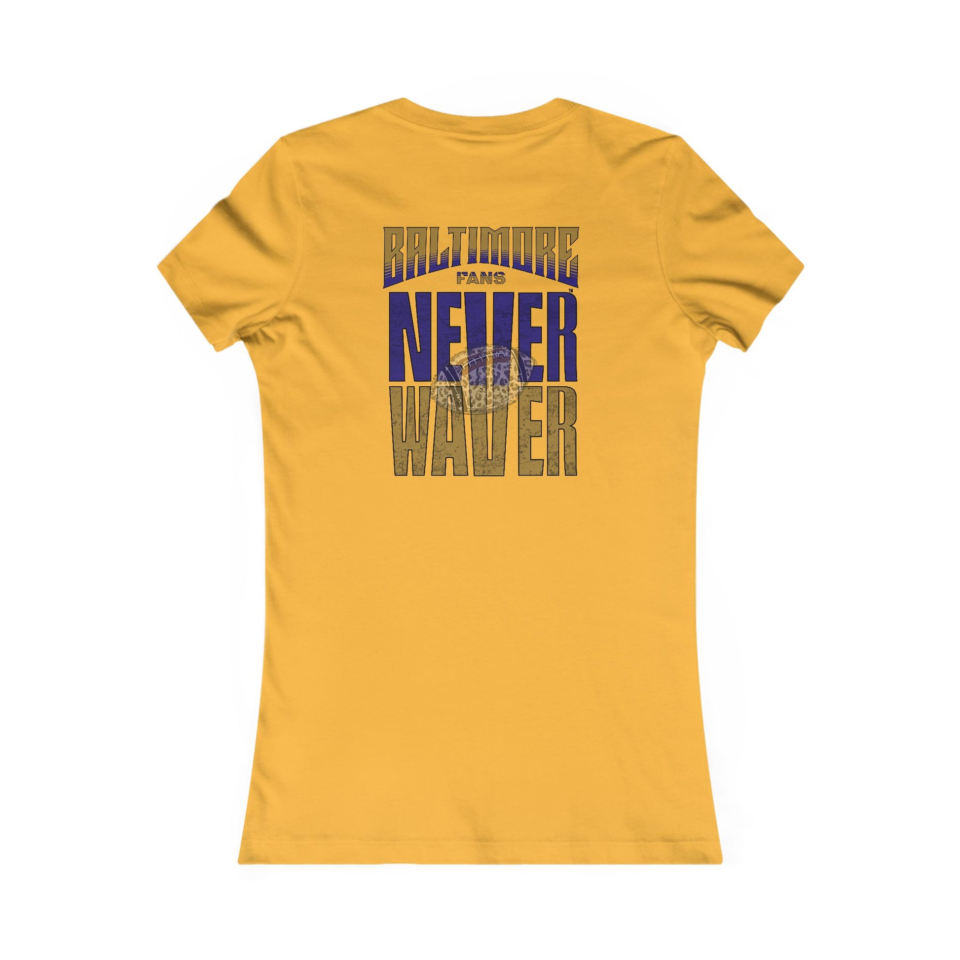 Baltimore Fans Never Waver W-Leopard Football Women's Favorite Tee - Never Waver