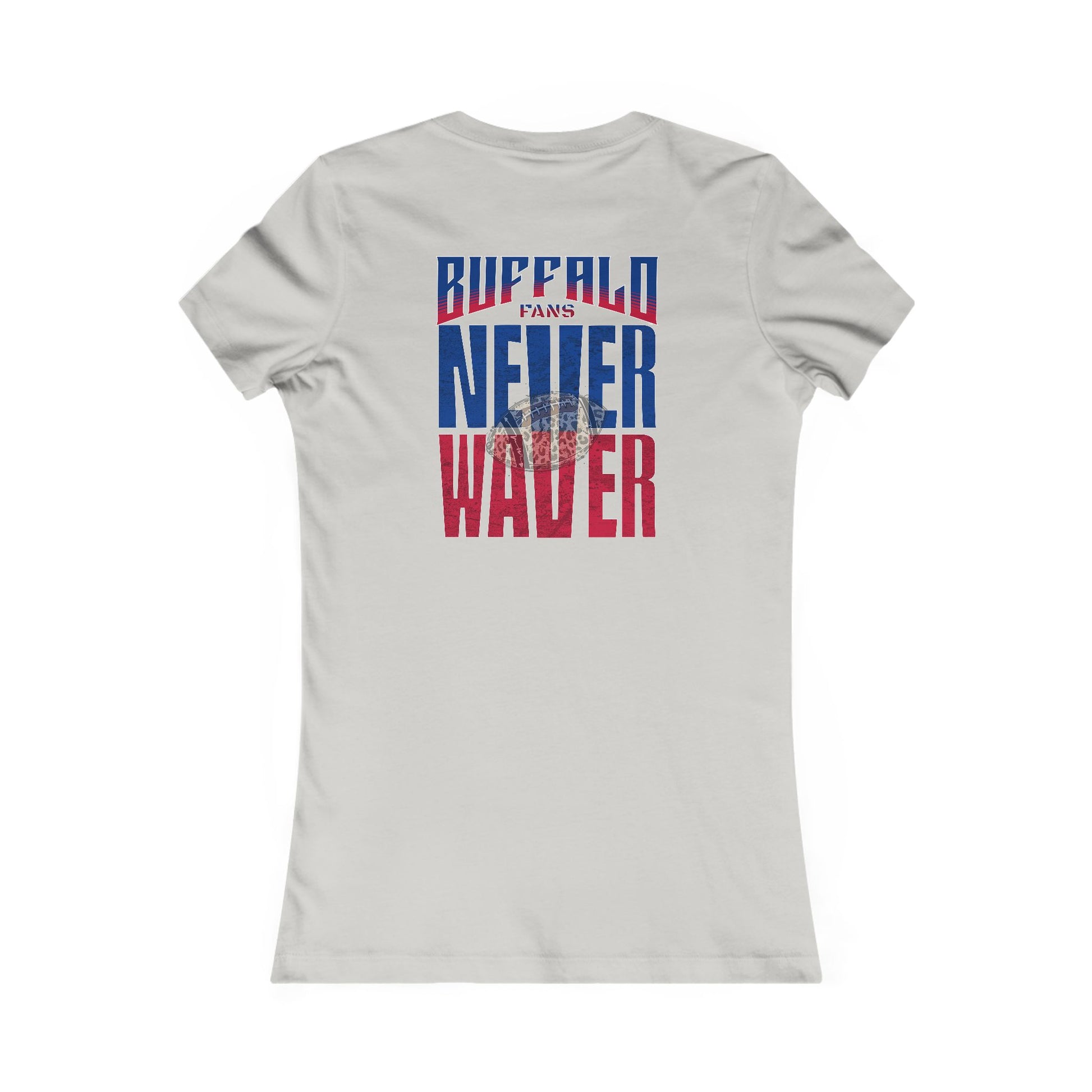 Buffalo Fans Never Waver W-Leopard Football Women's Favorite Tee - Never Waver