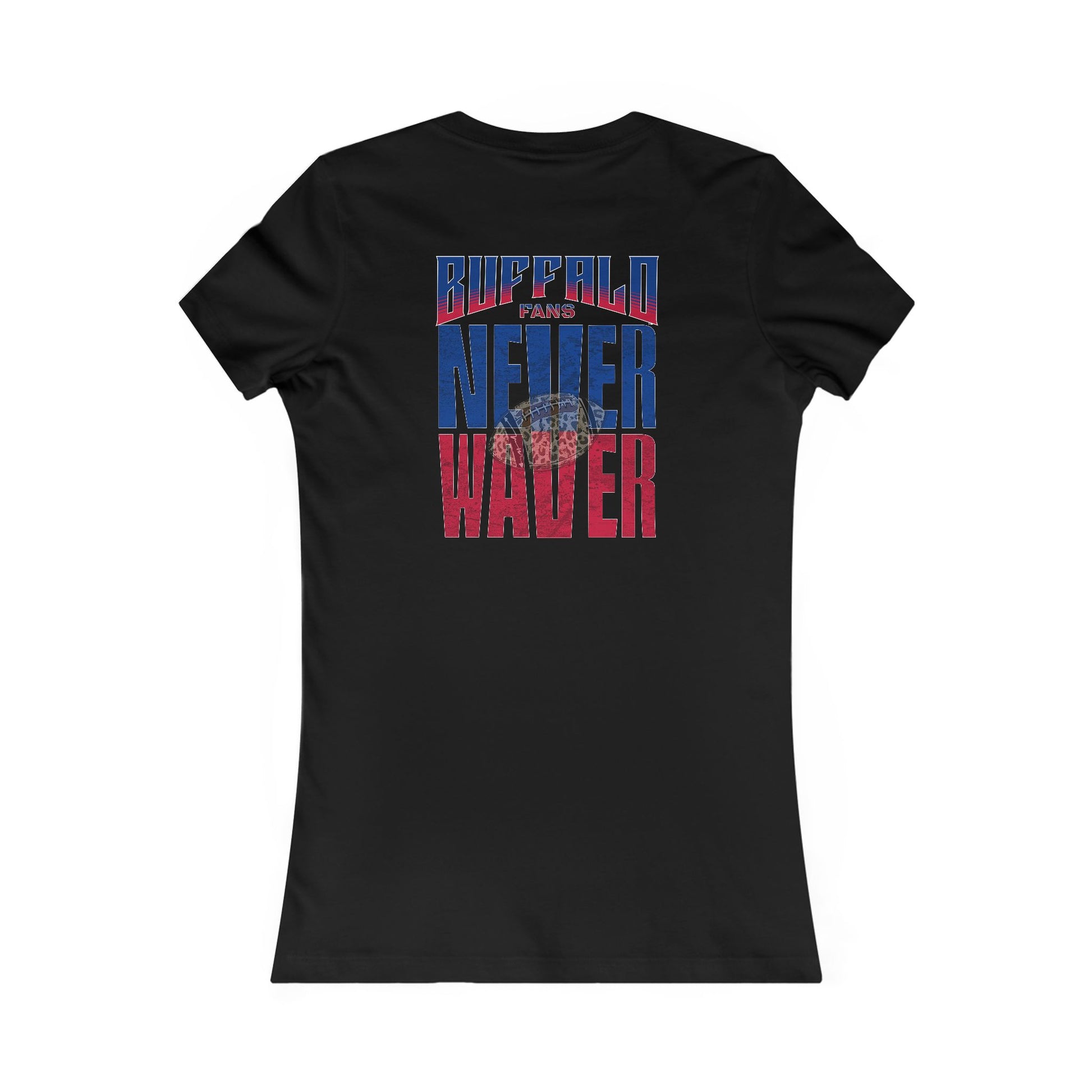 Buffalo Fans Never Waver W-Leopard Football Women's Favorite Tee - Never Waver