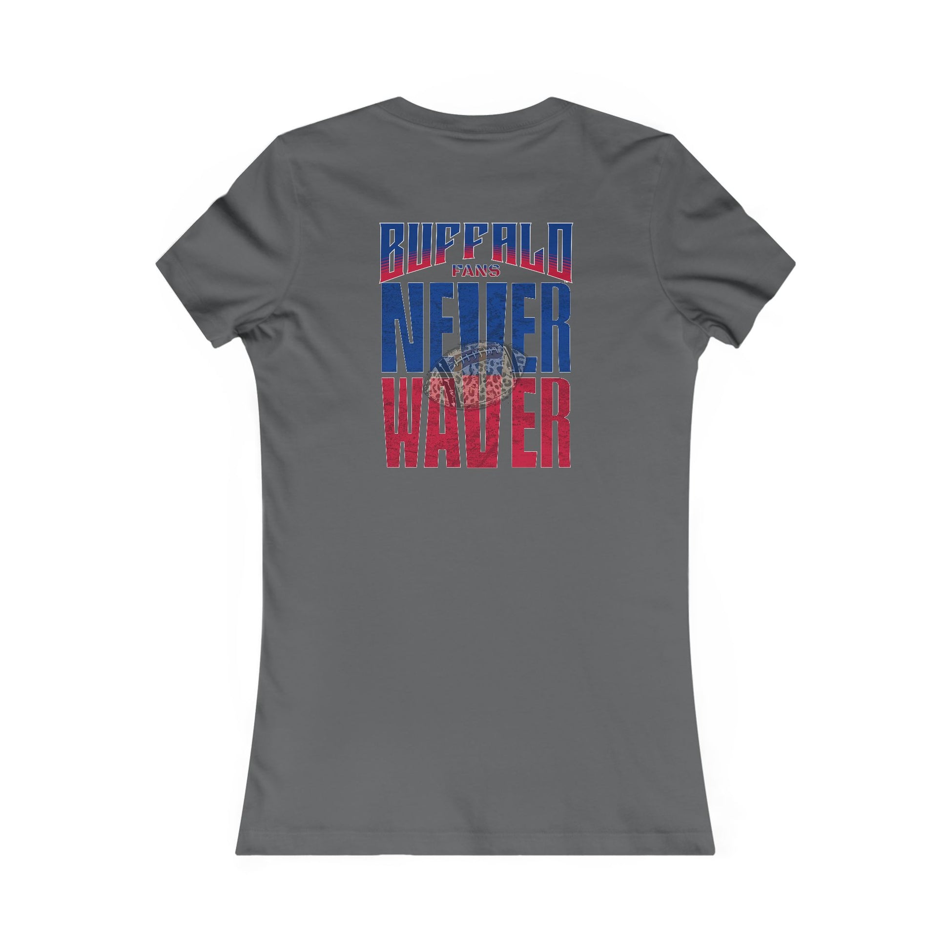 Buffalo Fans Never Waver W-Leopard Football Women's Favorite Tee - Never Waver