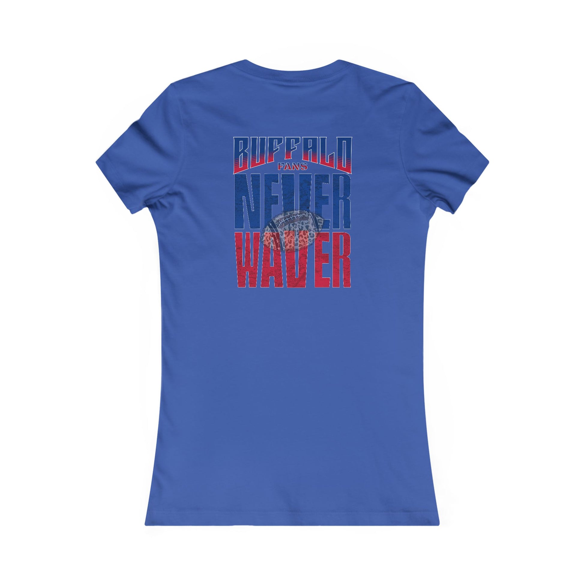 Buffalo Fans Never Waver W-Leopard Football Women's Favorite Tee - Never Waver