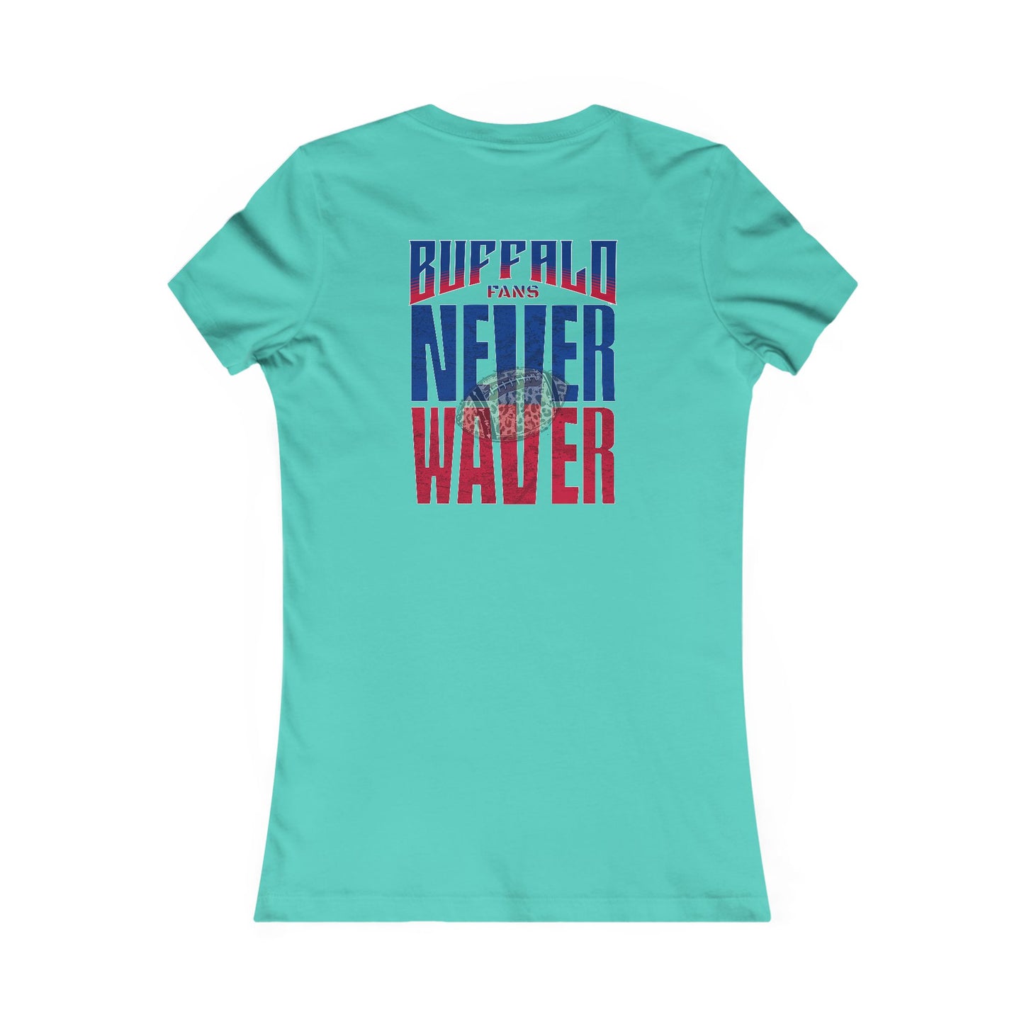 Buffalo Fans Never Waver W-Leopard Football Women's Favorite Tee - Never Waver