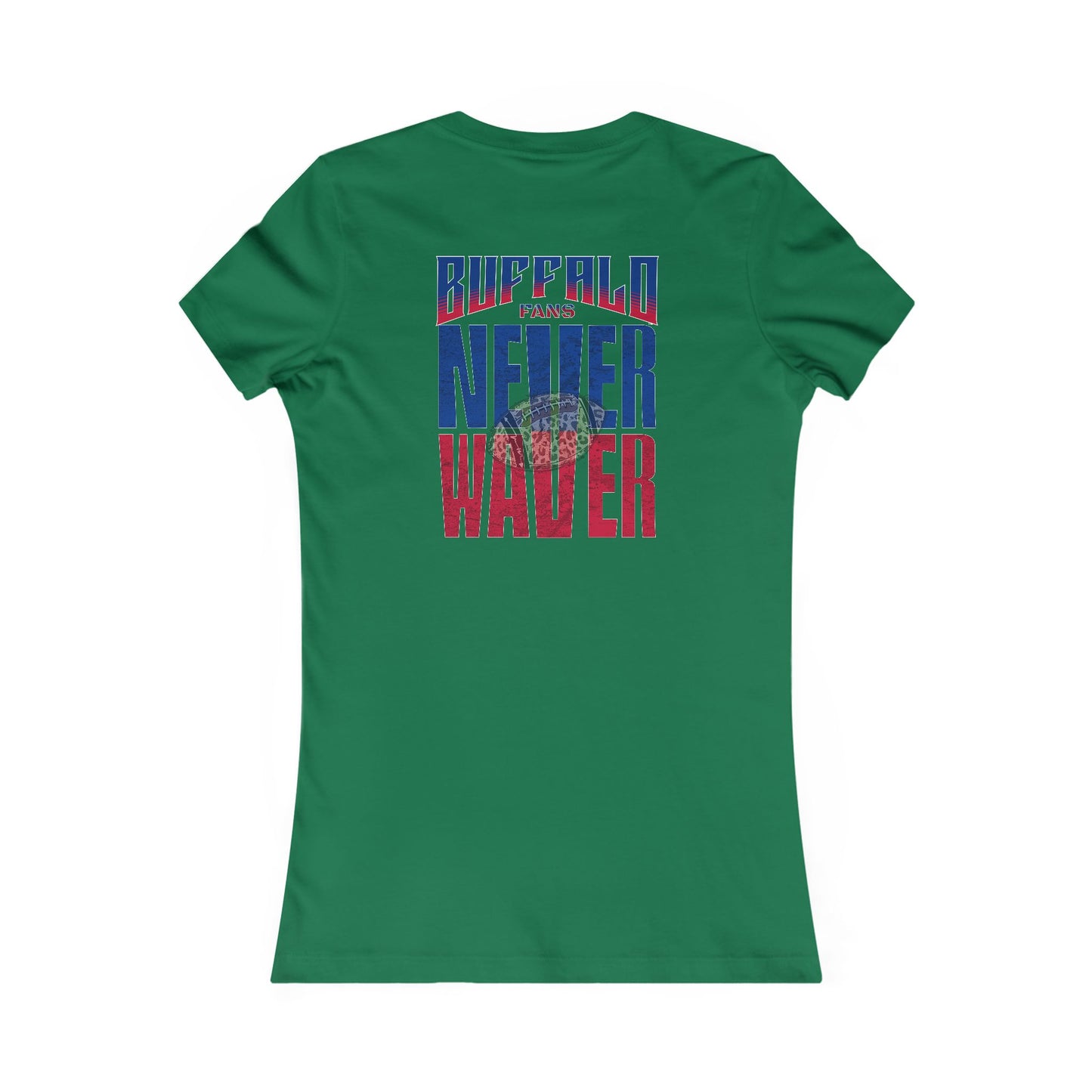 Buffalo Fans Never Waver W-Leopard Football Women's Favorite Tee - Never Waver