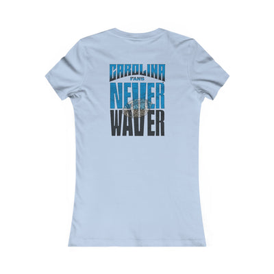 Carolina  Fans Never Waver W-Leopard Football Women's Favorite Tee - Never Waver