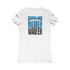 Carolina  Fans Never Waver W-Leopard Football Women's Favorite Tee - Never Waver