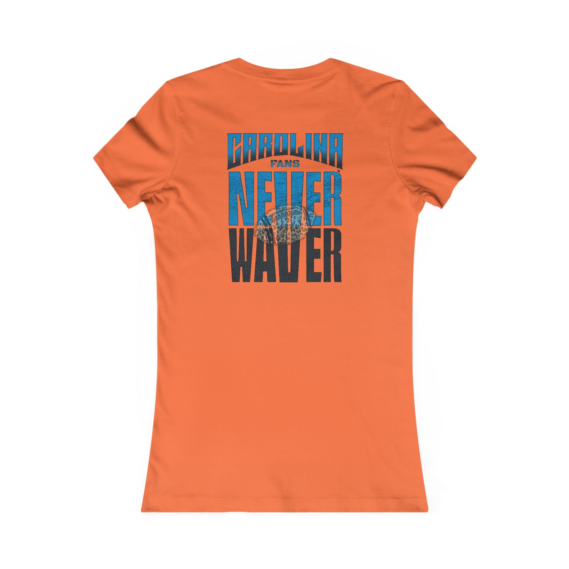 Carolina  Fans Never Waver W-Leopard Football Women's Favorite Tee - Never Waver