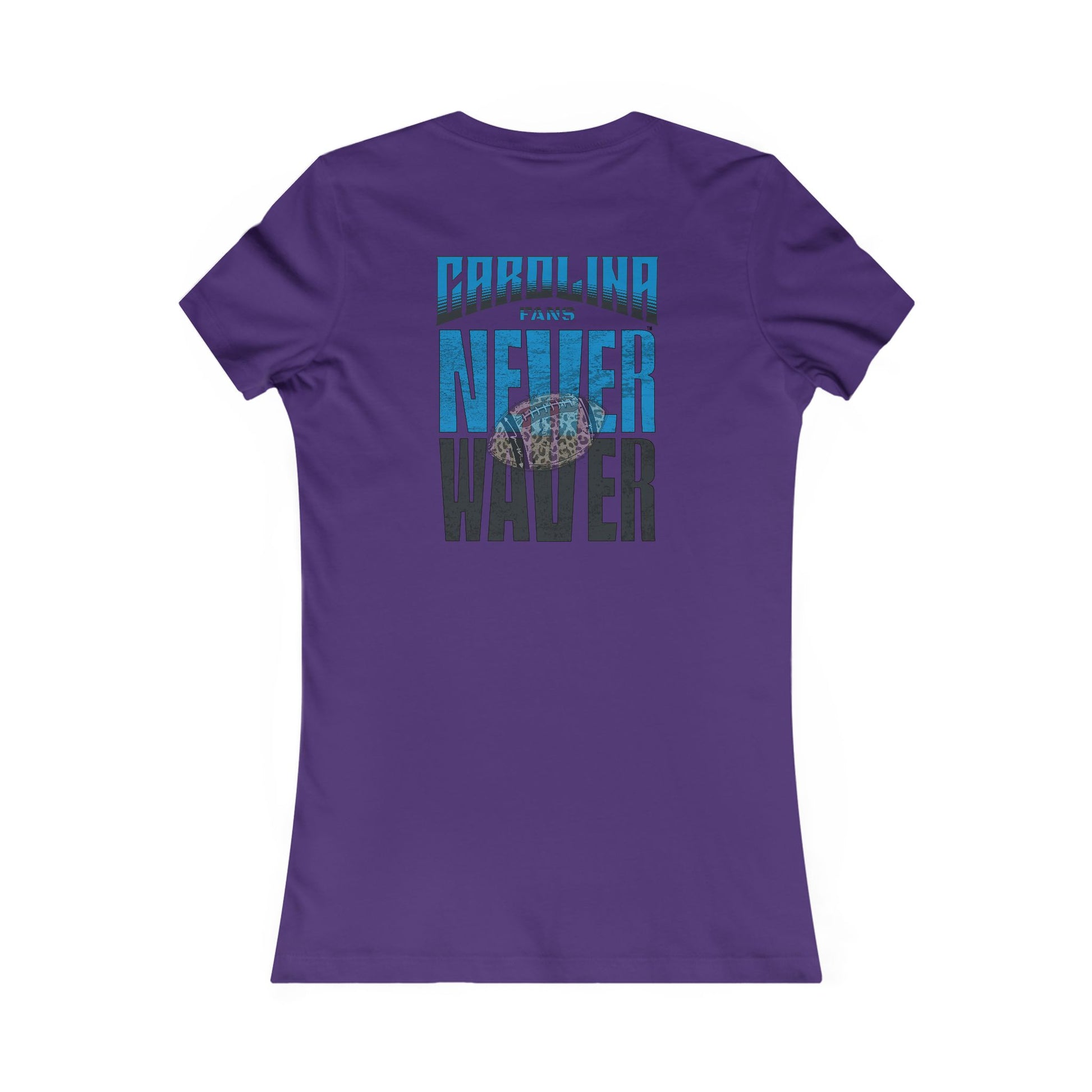 Carolina  Fans Never Waver W-Leopard Football Women's Favorite Tee - Never Waver