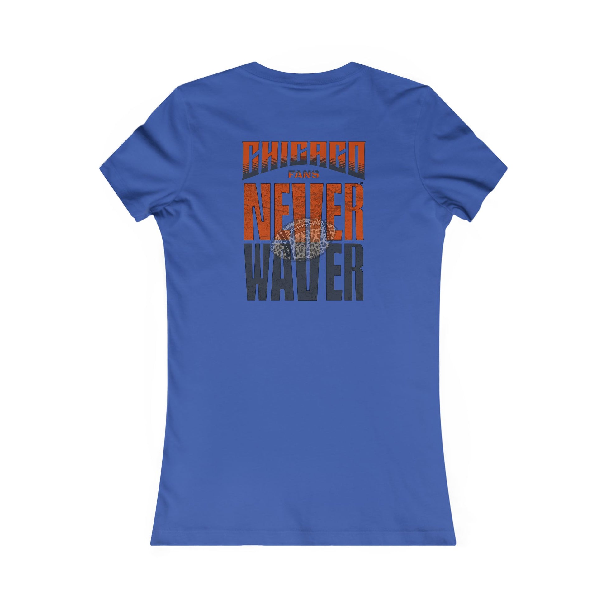 Chicago Fans Never Waver W-Leopard Football Women's Favorite Tee - Never Waver