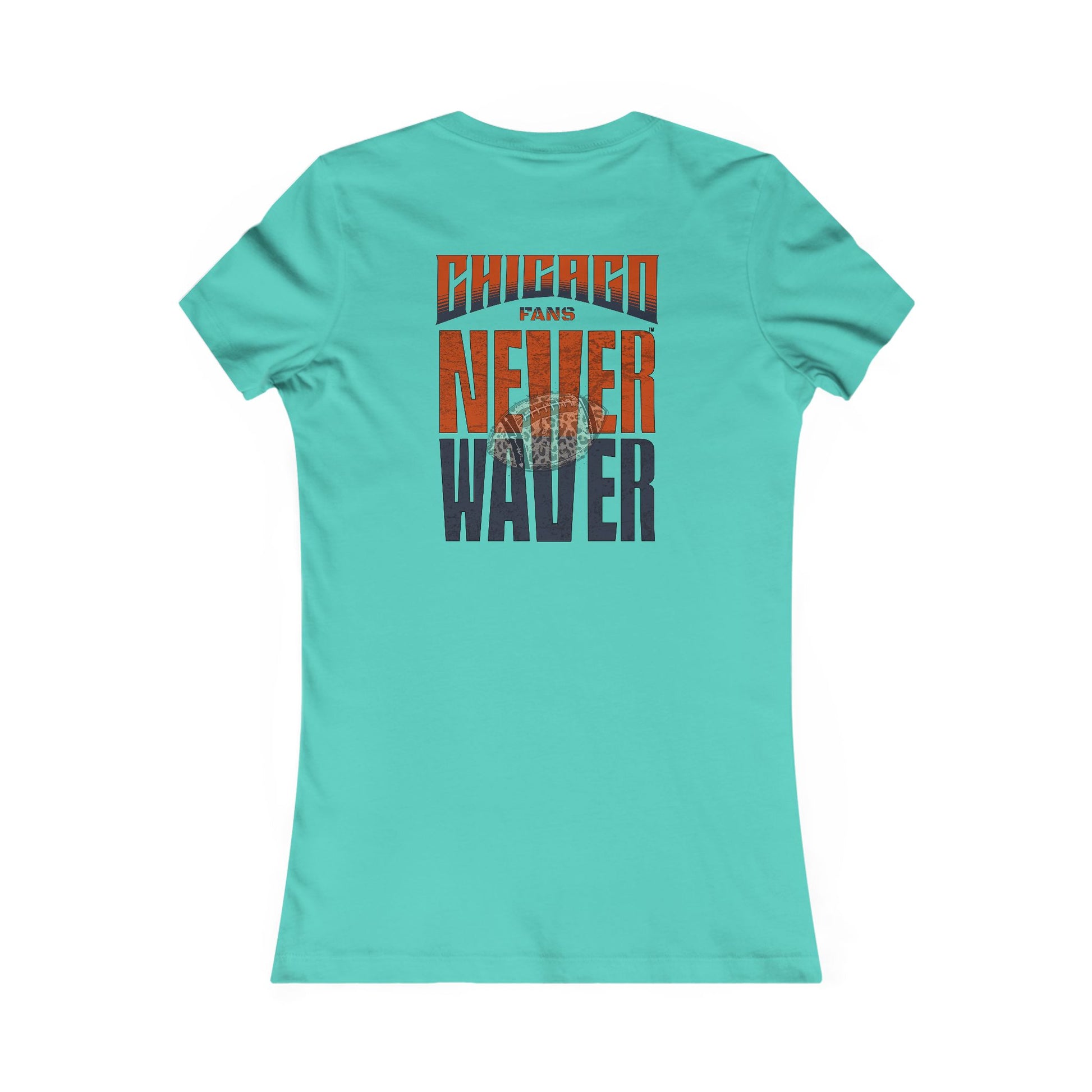 Chicago Fans Never Waver W-Leopard Football Women's Favorite Tee - Never Waver