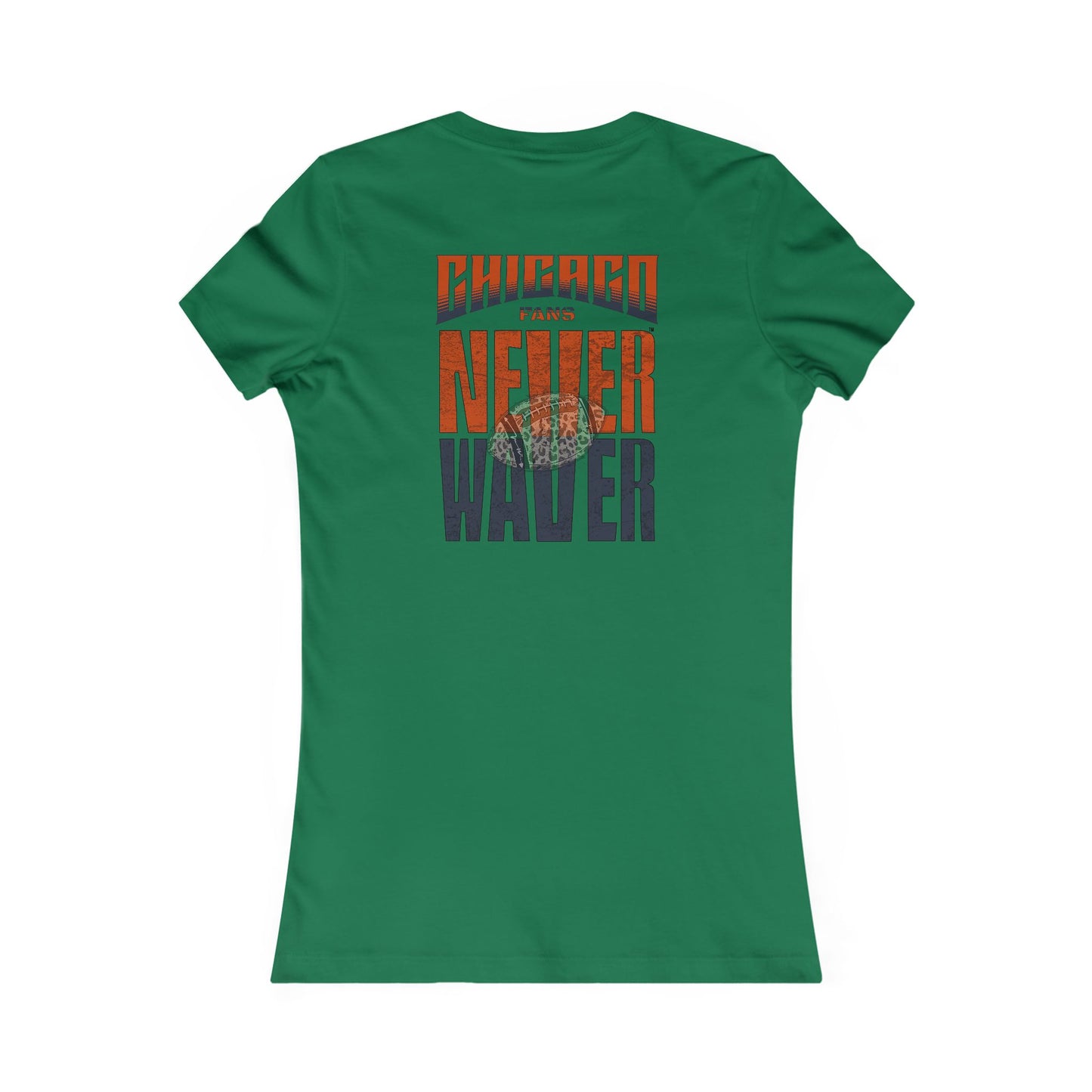 Chicago Fans Never Waver W-Leopard Football Women's Favorite Tee - Never Waver