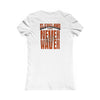 Cleveland Fans Never Waver W-Leopard Football Women's Favorite Tee - Never Waver