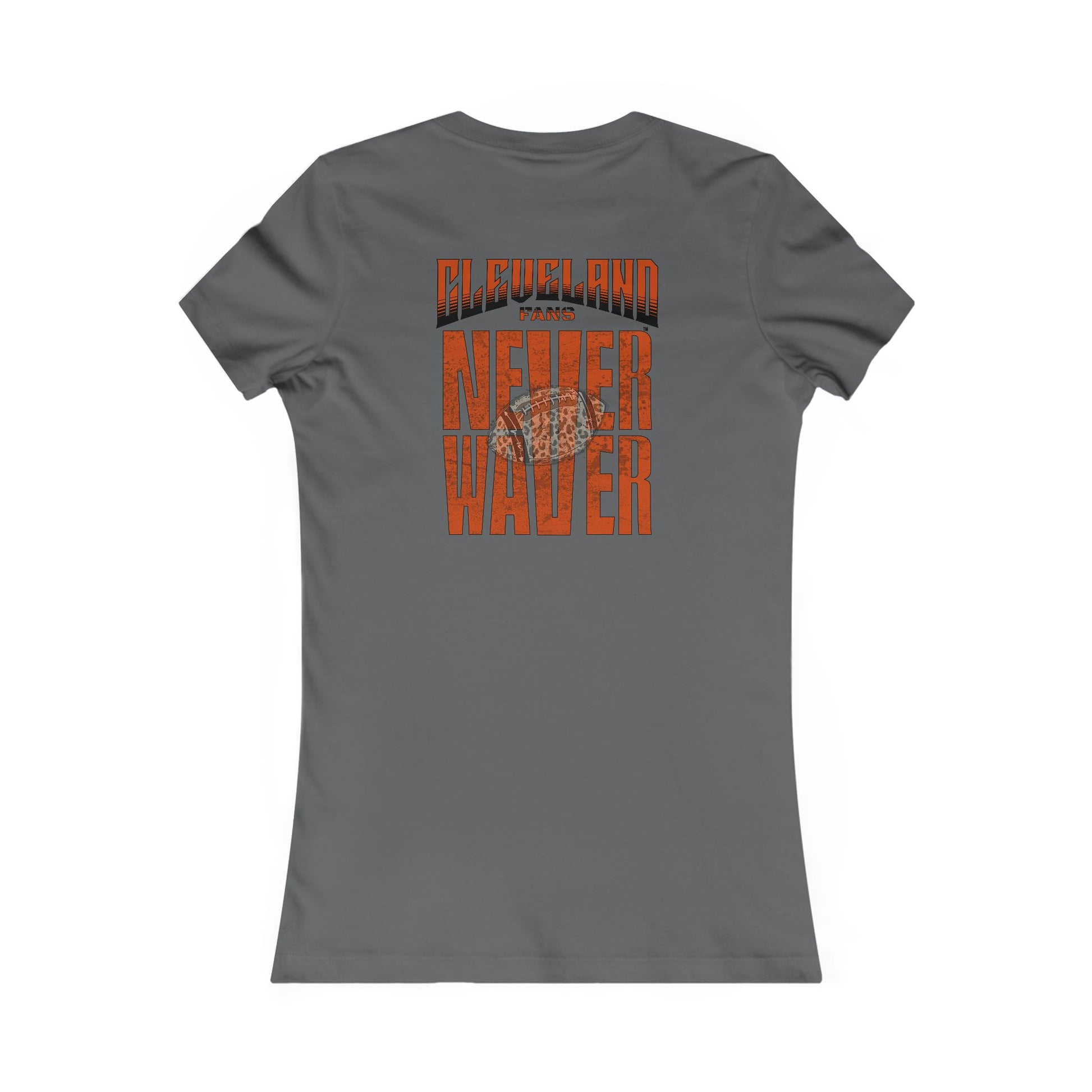 Cleveland Fans Never Waver W-Leopard Football Women's Favorite Tee - Never Waver