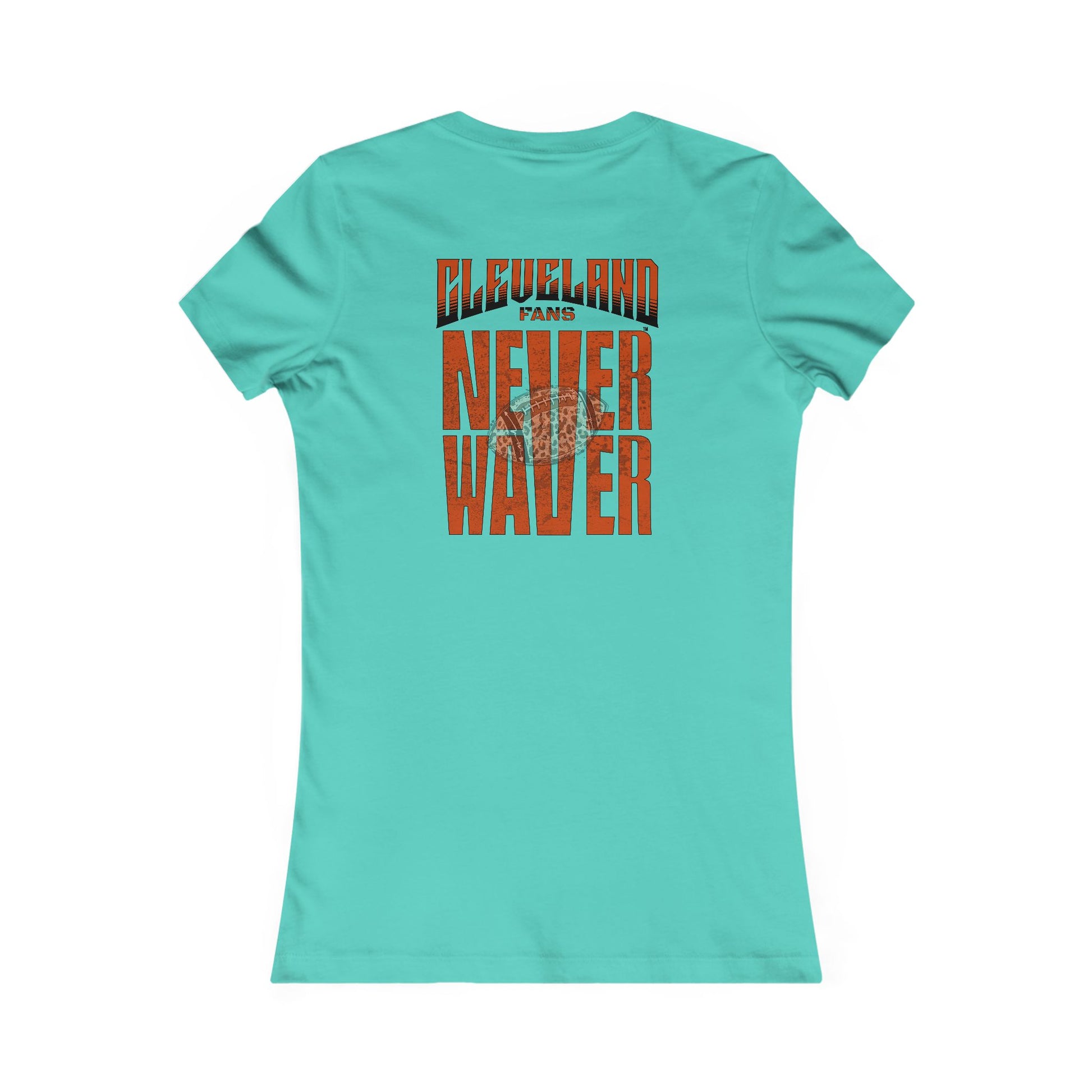 Cleveland Fans Never Waver W-Leopard Football Women's Favorite Tee - Never Waver