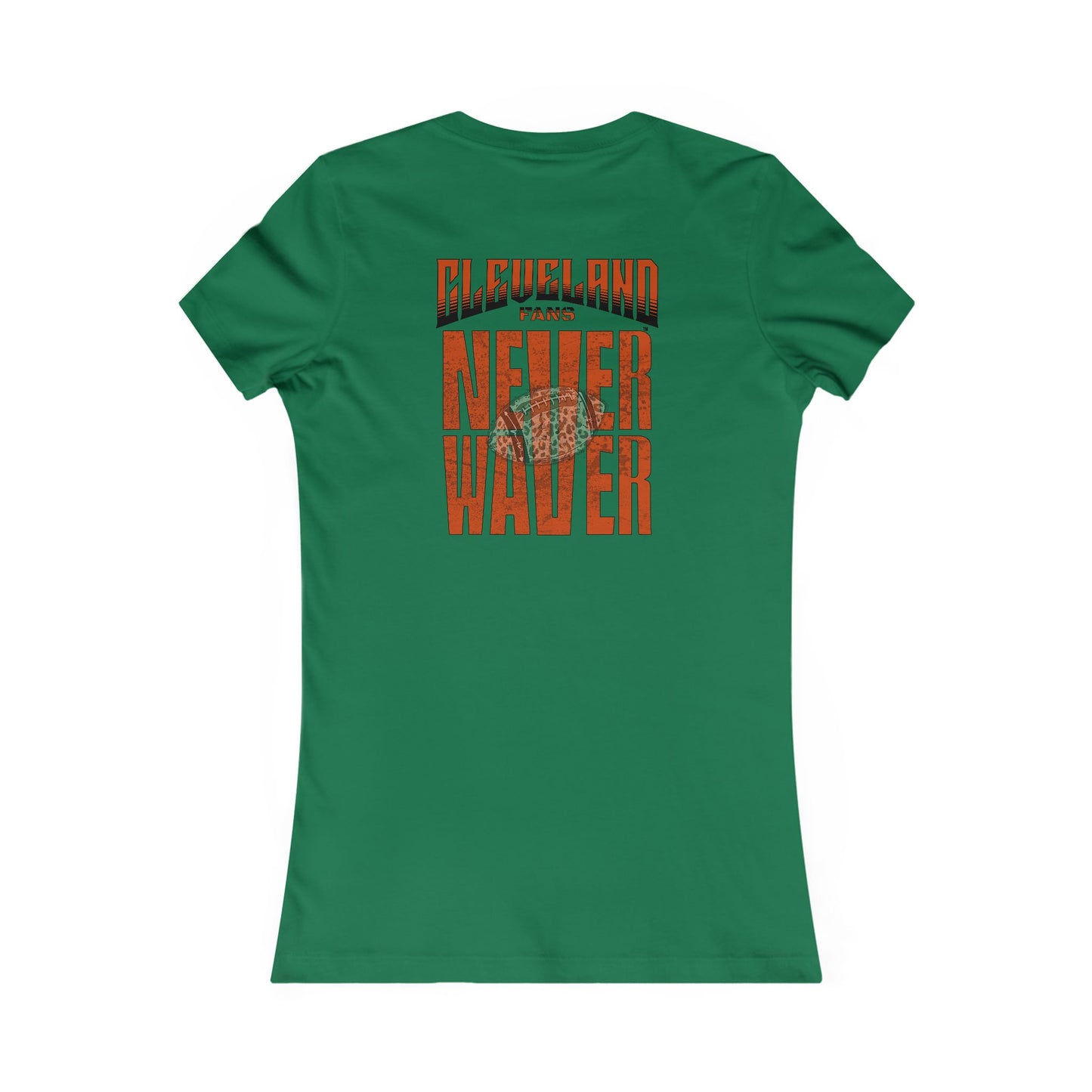 Cleveland Fans Never Waver W-Leopard Football Women's Favorite Tee - Never Waver