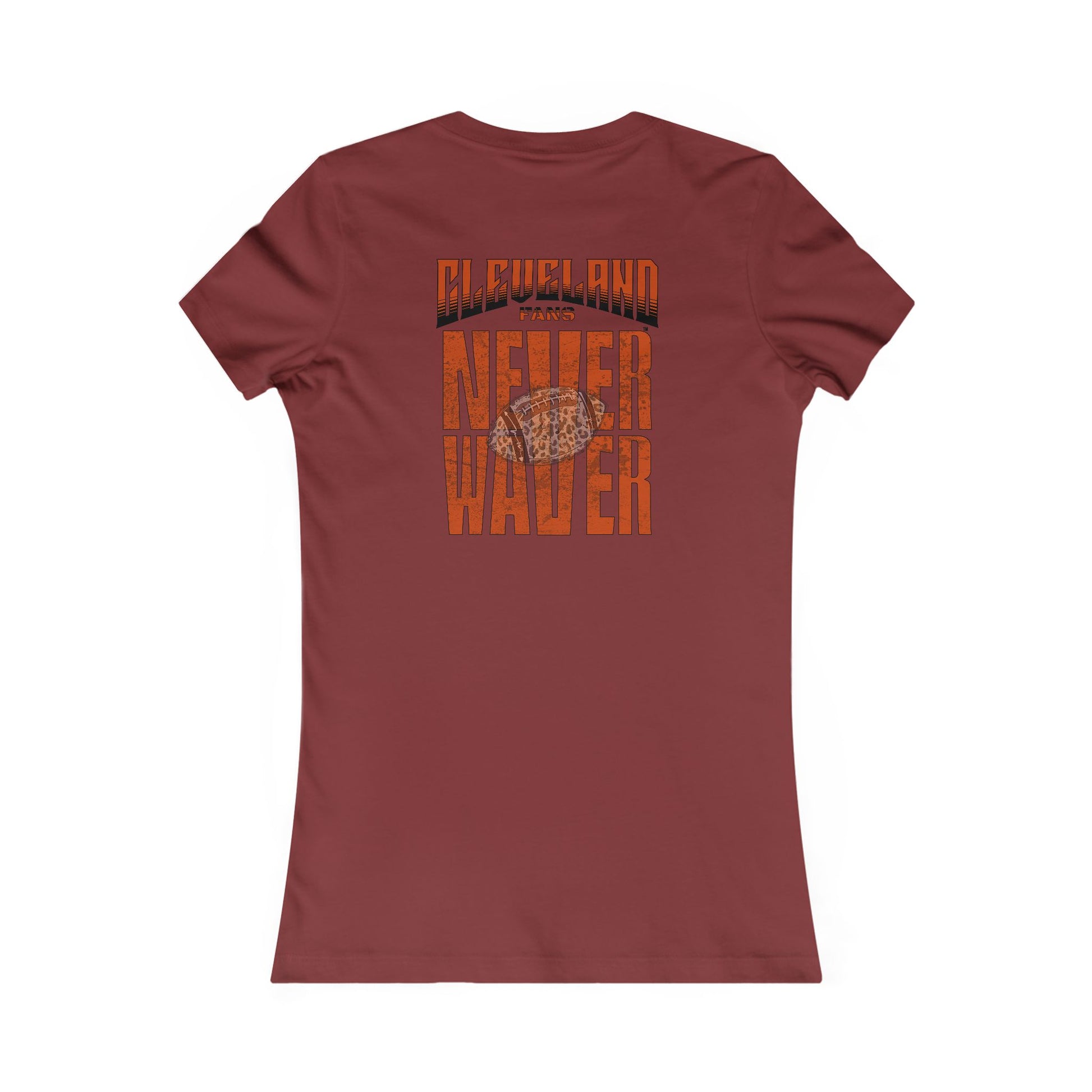 Cleveland Fans Never Waver W-Leopard Football Women's Favorite Tee - Never Waver