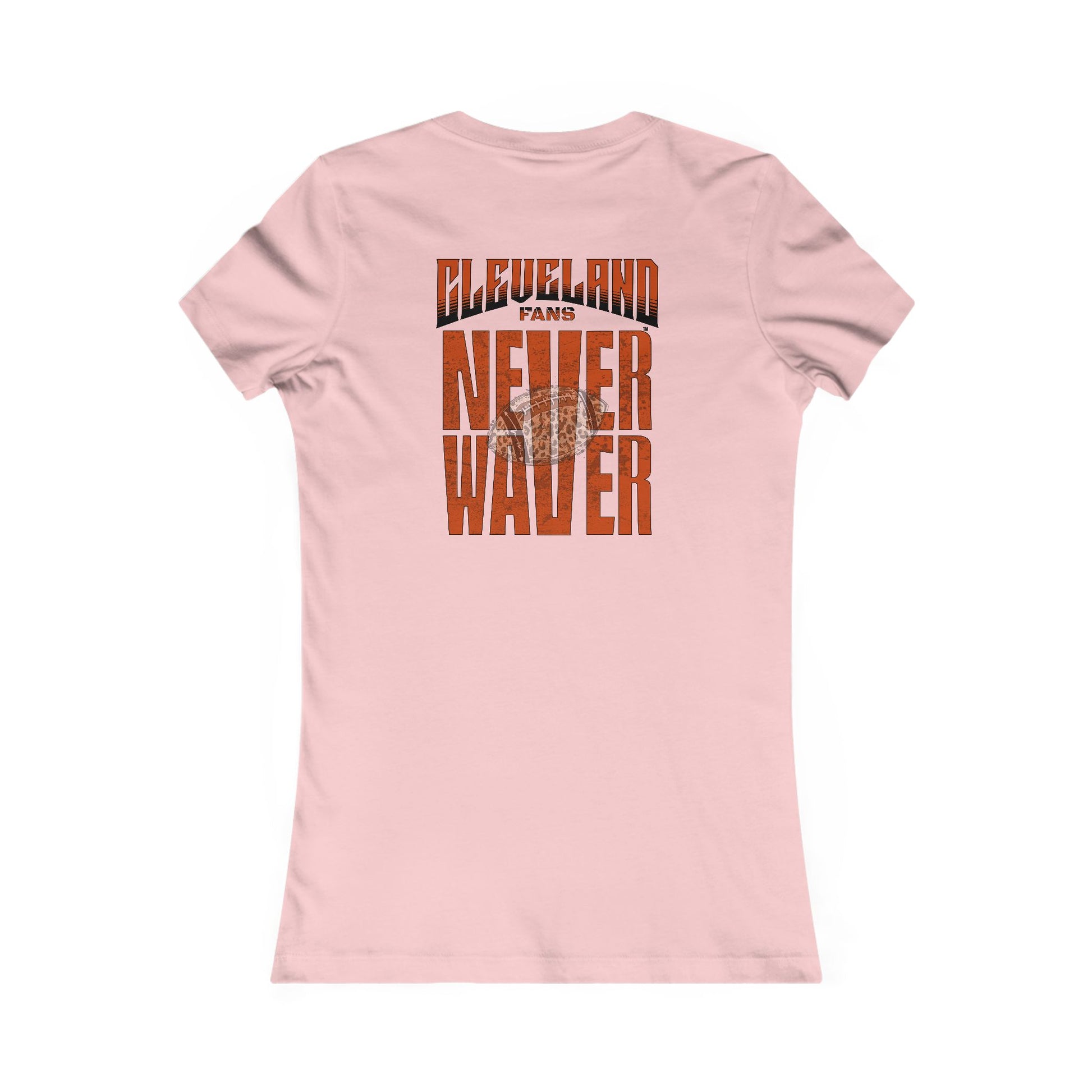 Cleveland Fans Never Waver W-Leopard Football Women's Favorite Tee - Never Waver