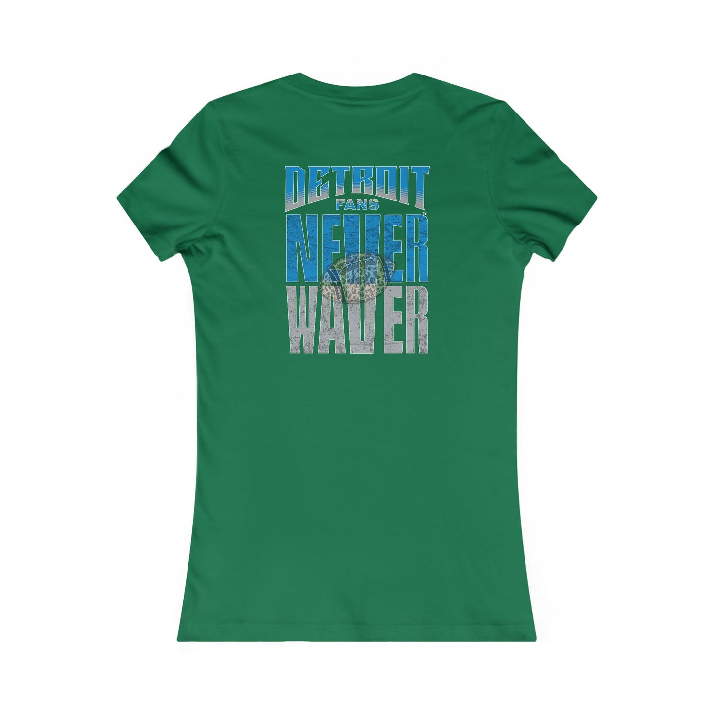 Detroit Fans Never Waver W-Leopard Football Women's Favorite Tee - Never Waver