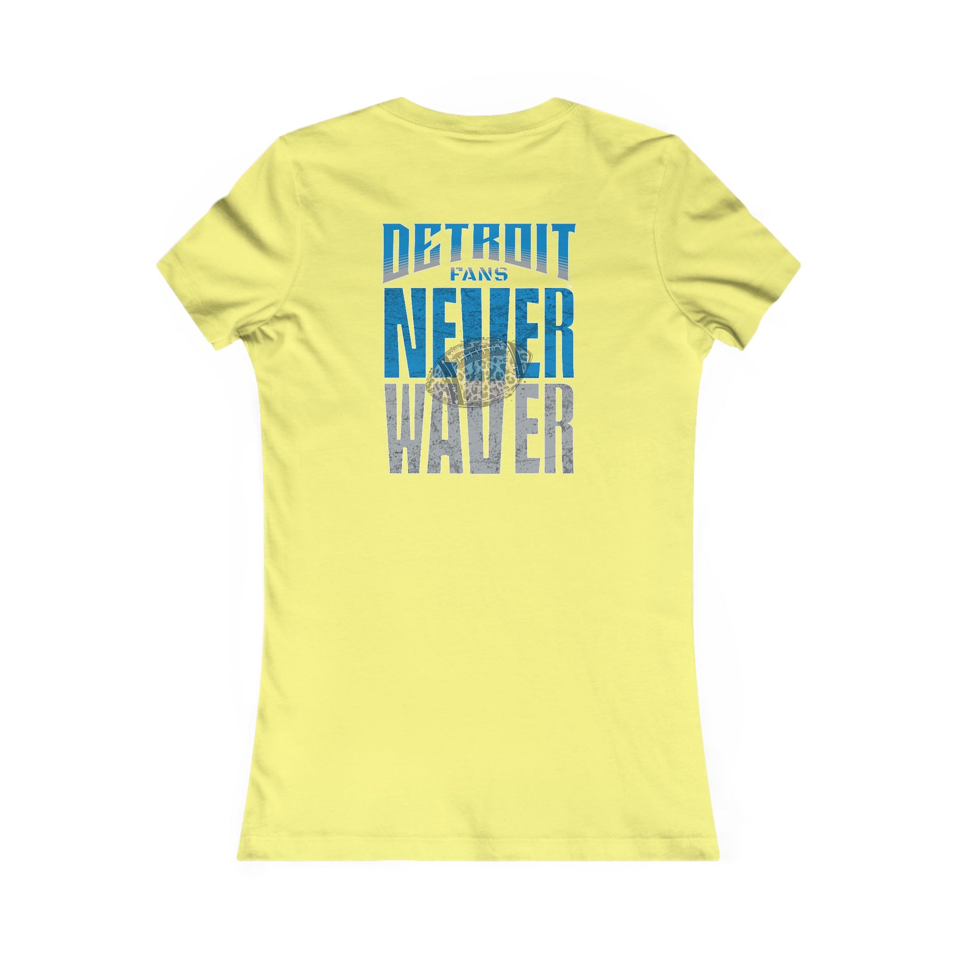Detroit Fans Never Waver W-Leopard Football Women's Favorite Tee - Never Waver