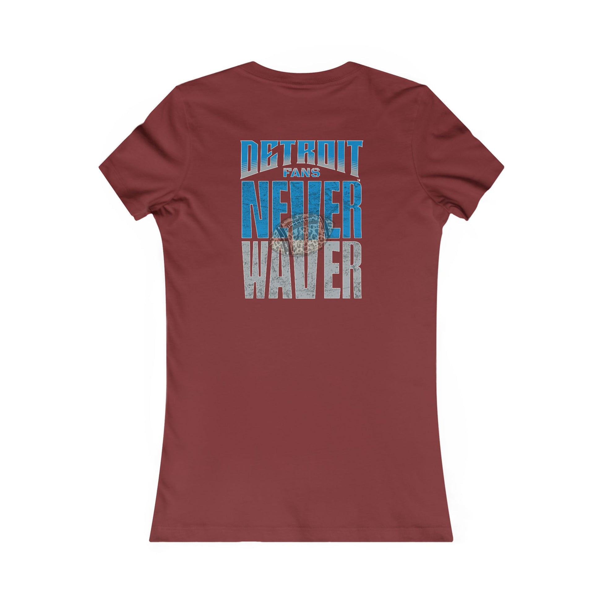 Detroit Fans Never Waver W-Leopard Football Women's Favorite Tee - Never Waver