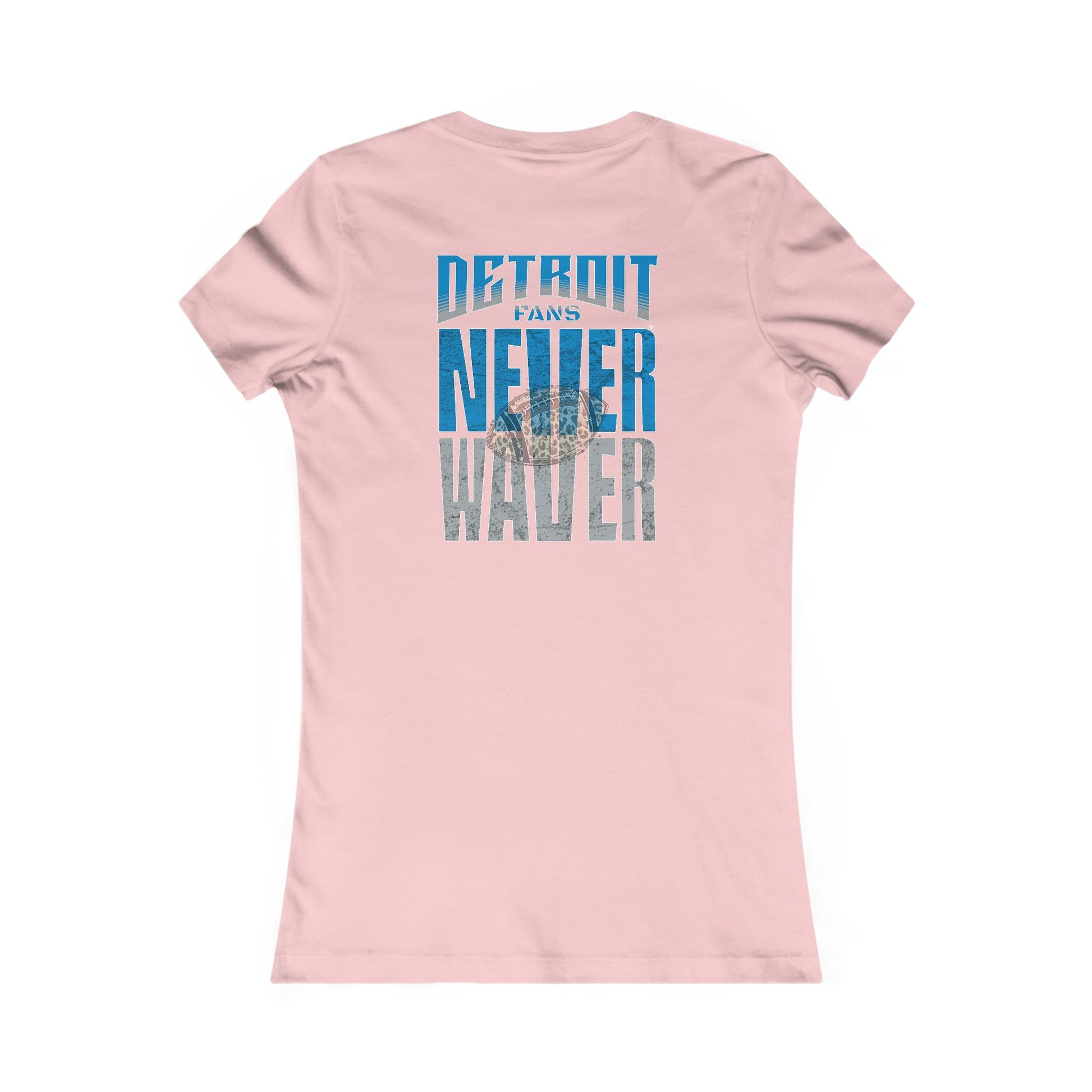 Detroit Fans Never Waver W-Leopard Football Women's Favorite Tee - Never Waver
