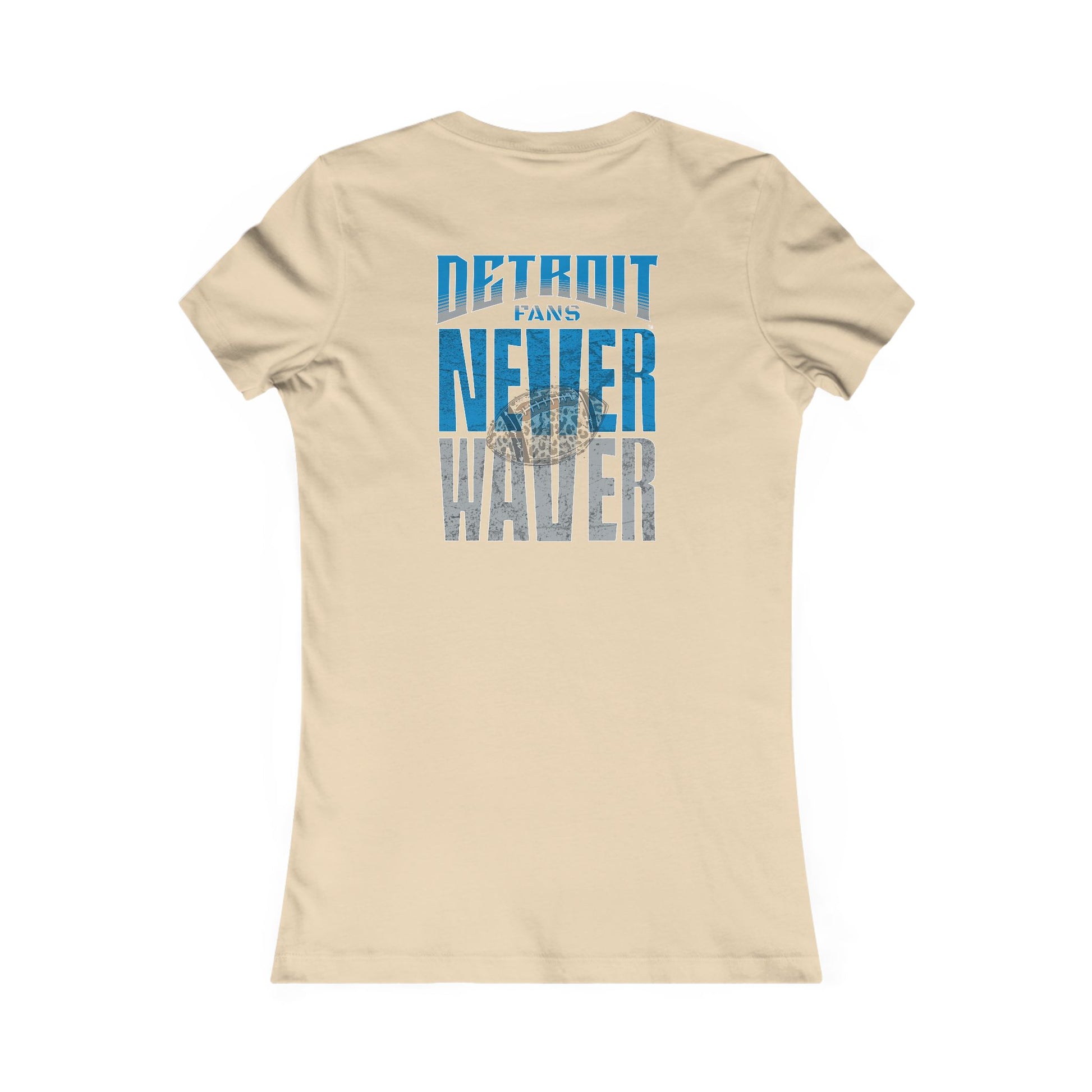 Detroit Fans Never Waver W-Leopard Football Women's Favorite Tee - Never Waver