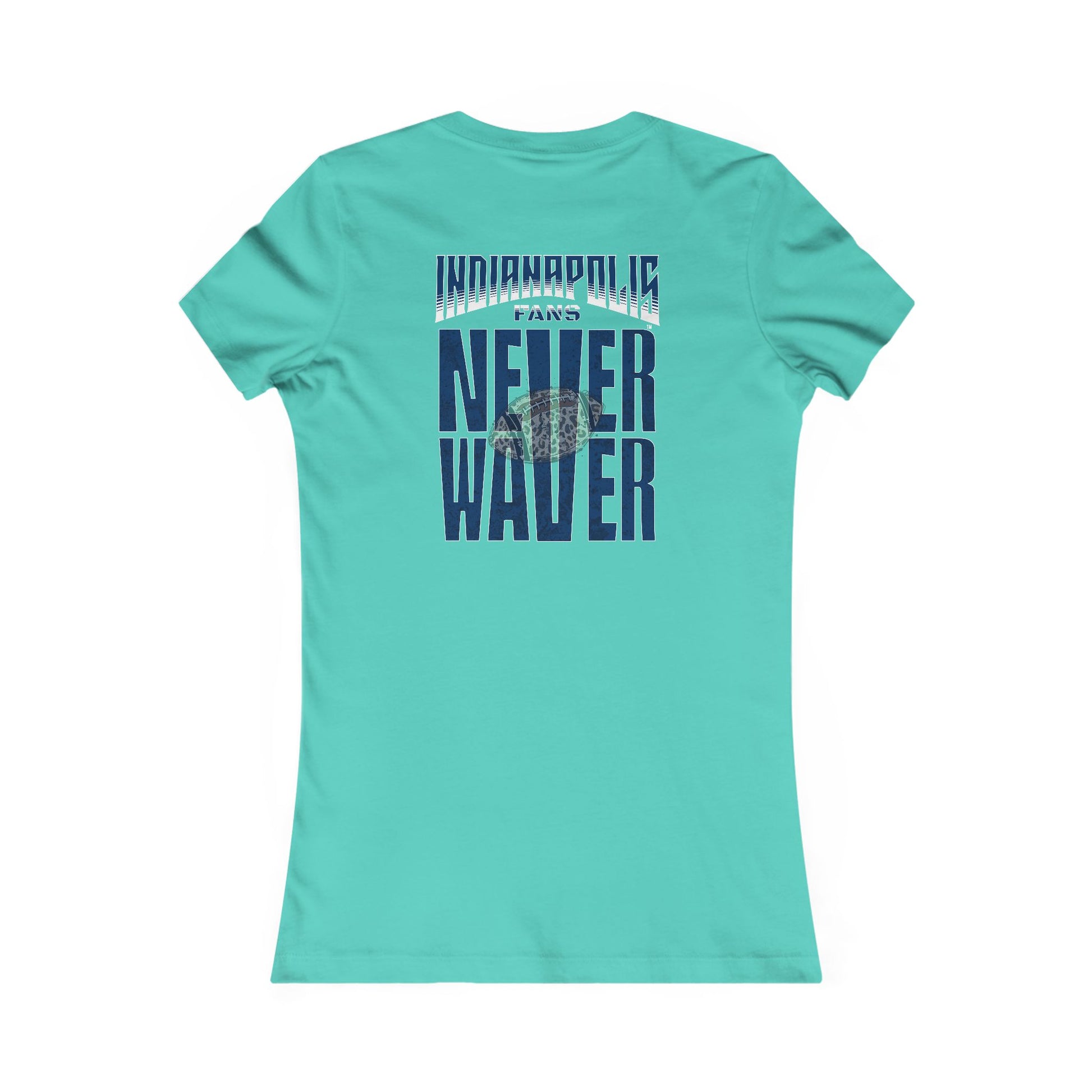 Indianapolis Fans Never Waver W-Leopard Football Women's Favorite Tee - Never Waver