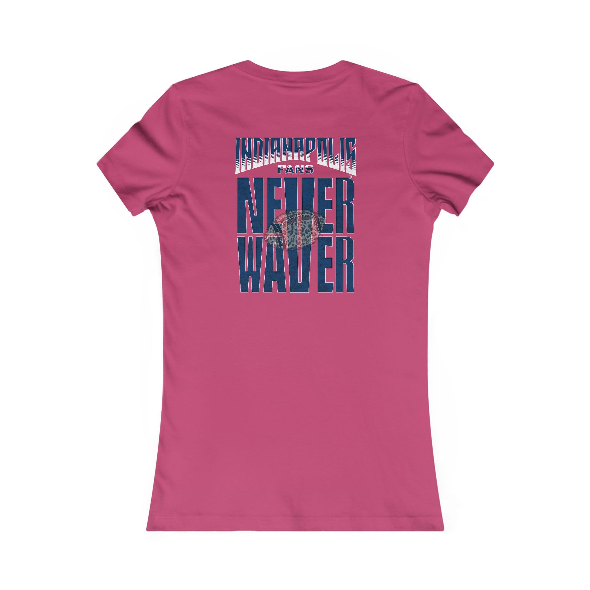 Indianapolis Fans Never Waver W-Leopard Football Women's Favorite Tee - Never Waver