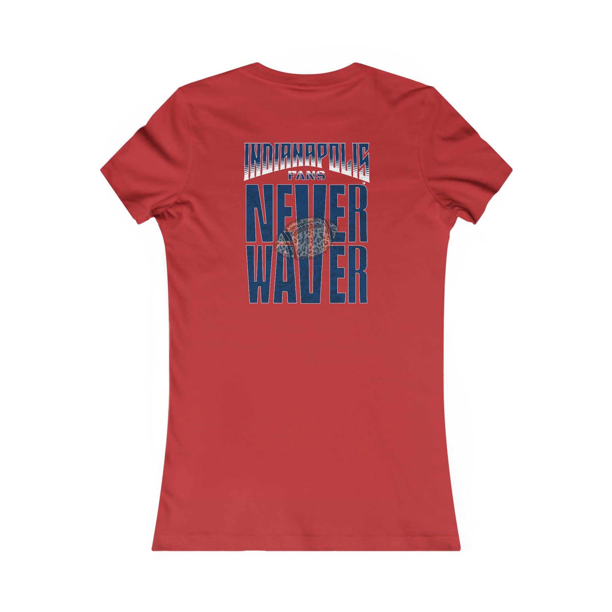 Indianapolis Fans Never Waver W-Leopard Football Women's Favorite Tee - Never Waver