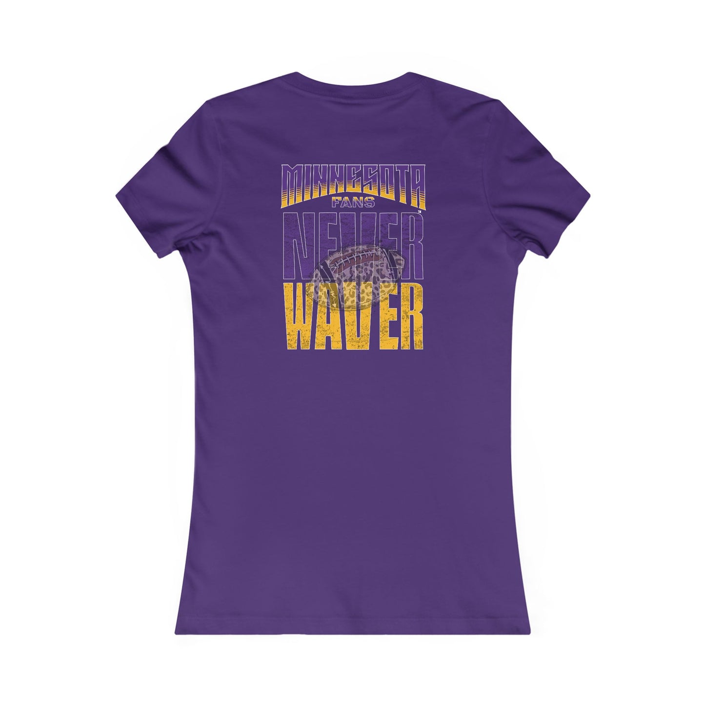 Minnesota Fans Never Waver W-Leopard Football Women's Favorite Tee - Never Waver