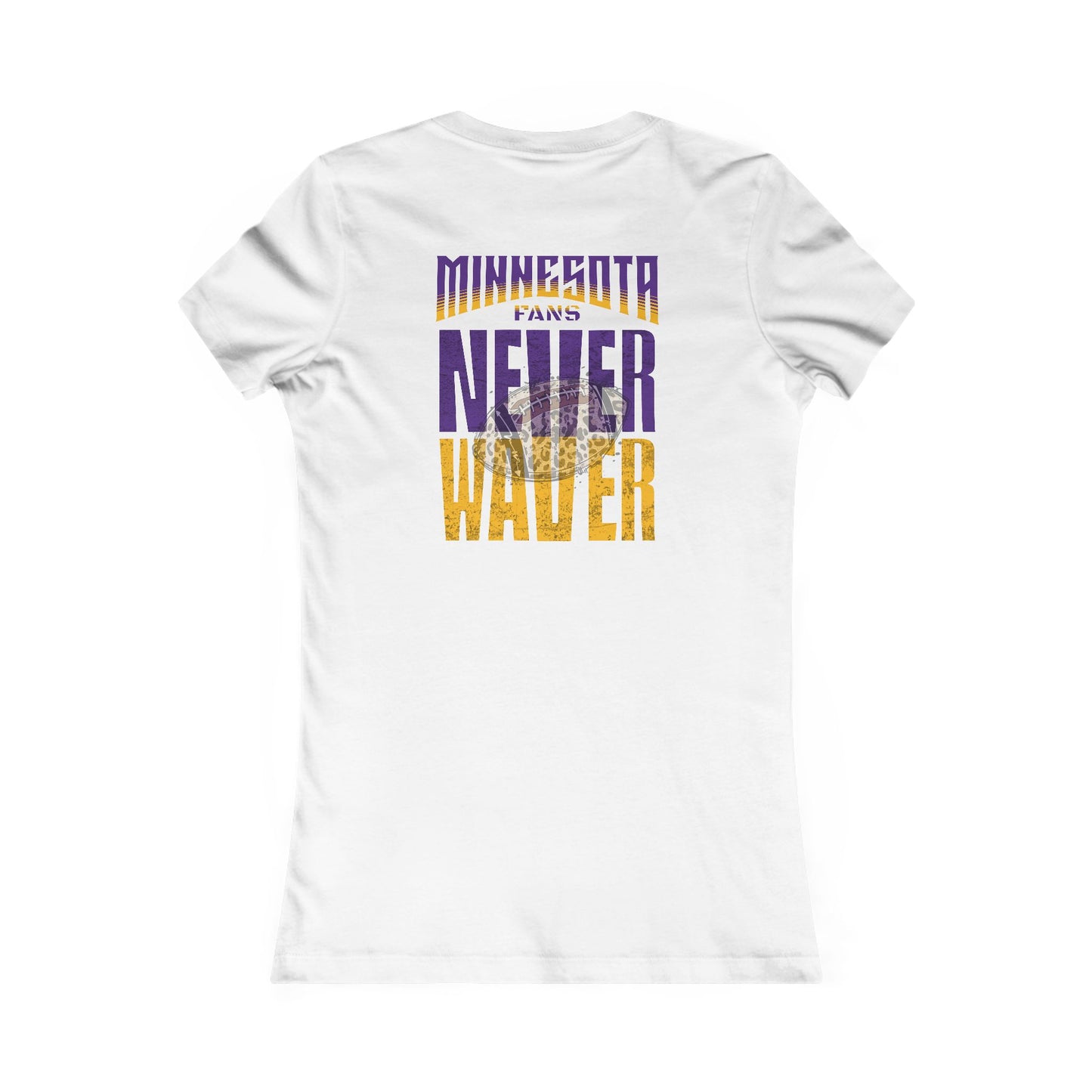 Minnesota Fans Never Waver W-Leopard Football Women's Favorite Tee - Never Waver