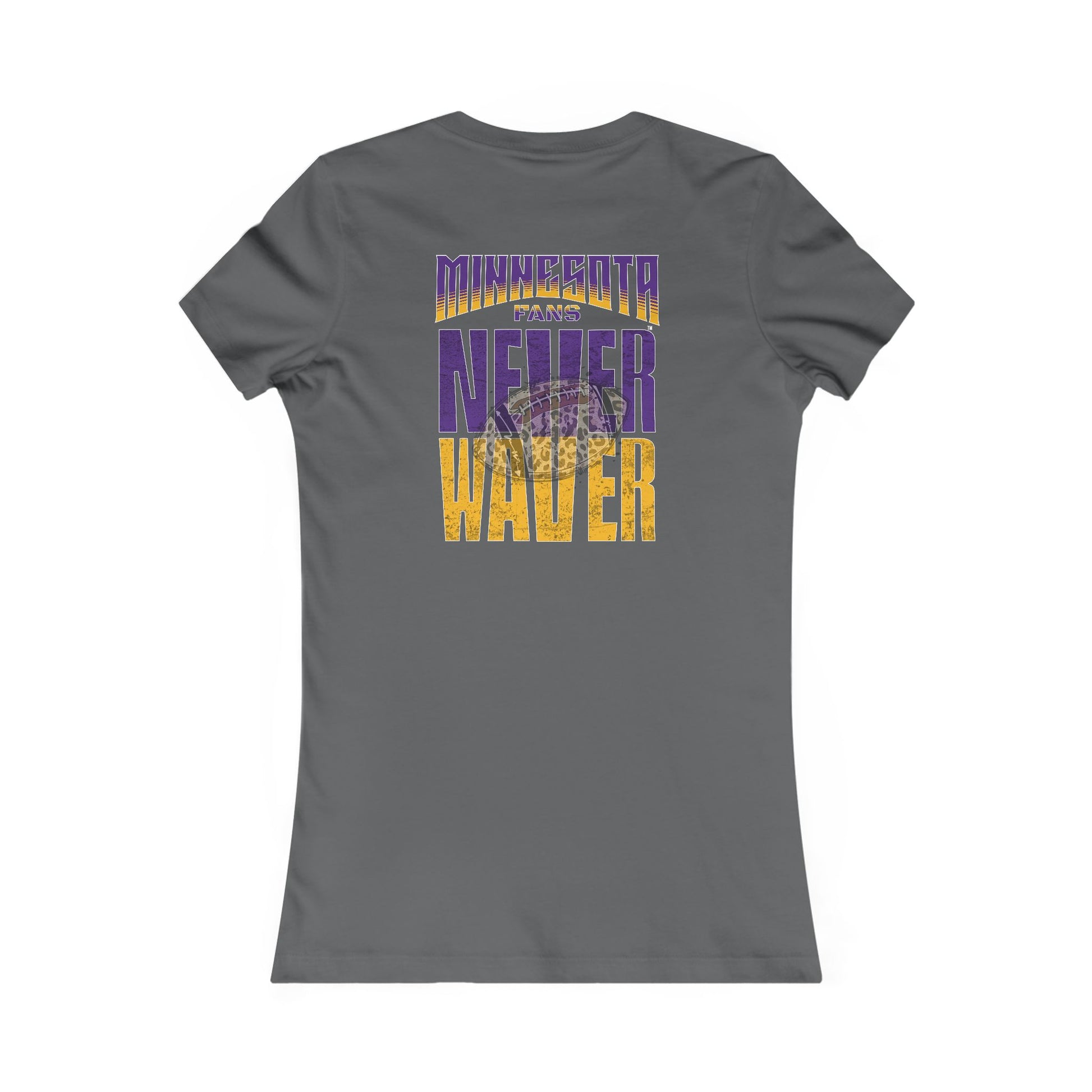 Minnesota Fans Never Waver W-Leopard Football Women's Favorite Tee - Never Waver