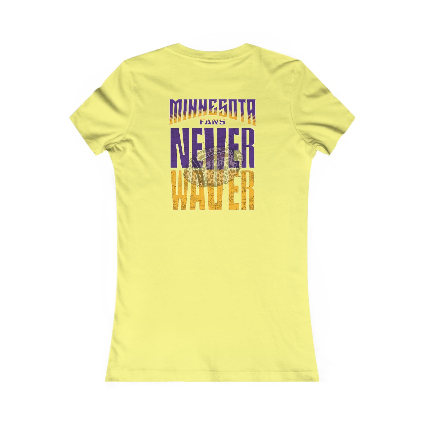 Minnesota Fans Never Waver W-Leopard Football Women's Favorite Tee - Never Waver