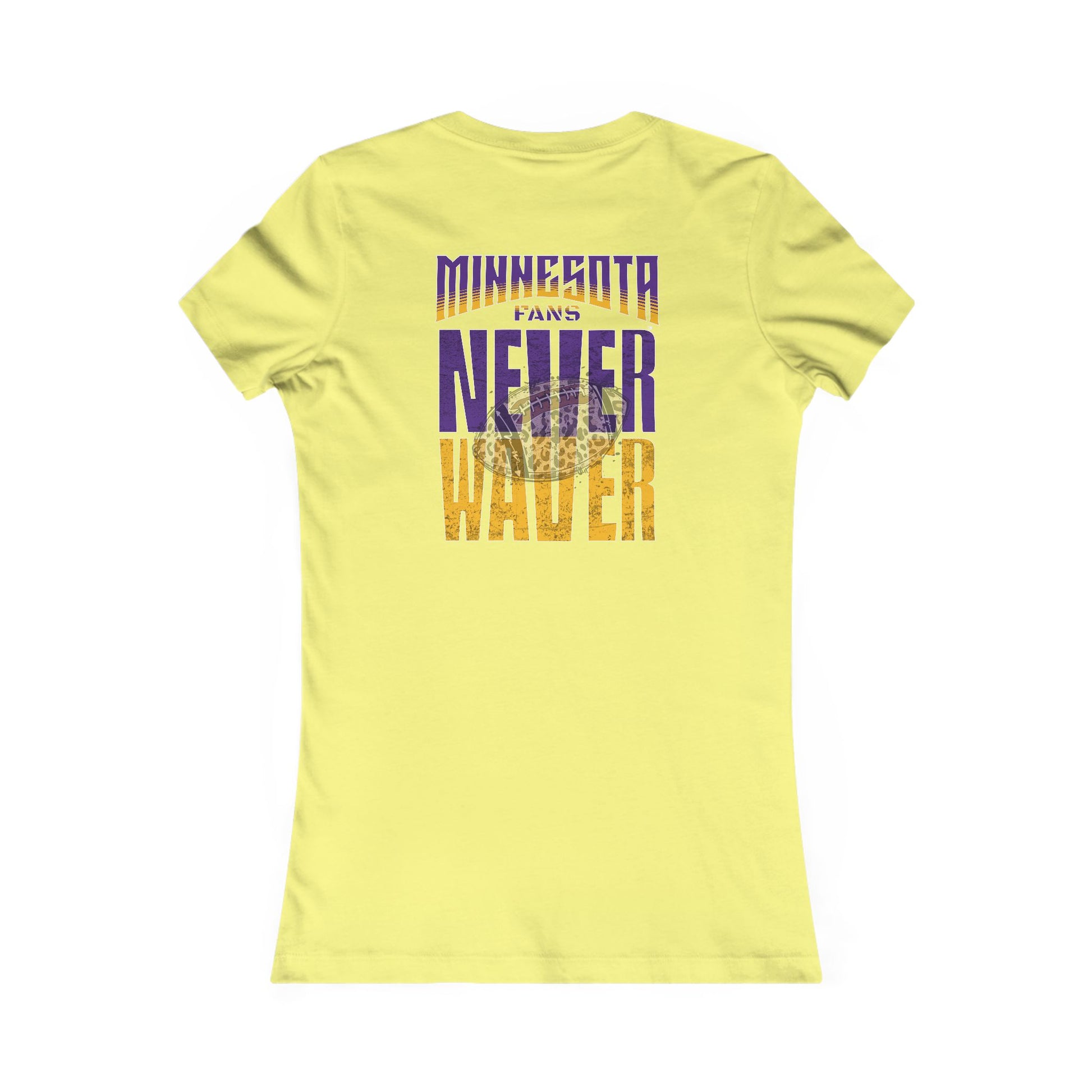 Minnesota Fans Never Waver W-Leopard Football Women's Favorite Tee - Never Waver