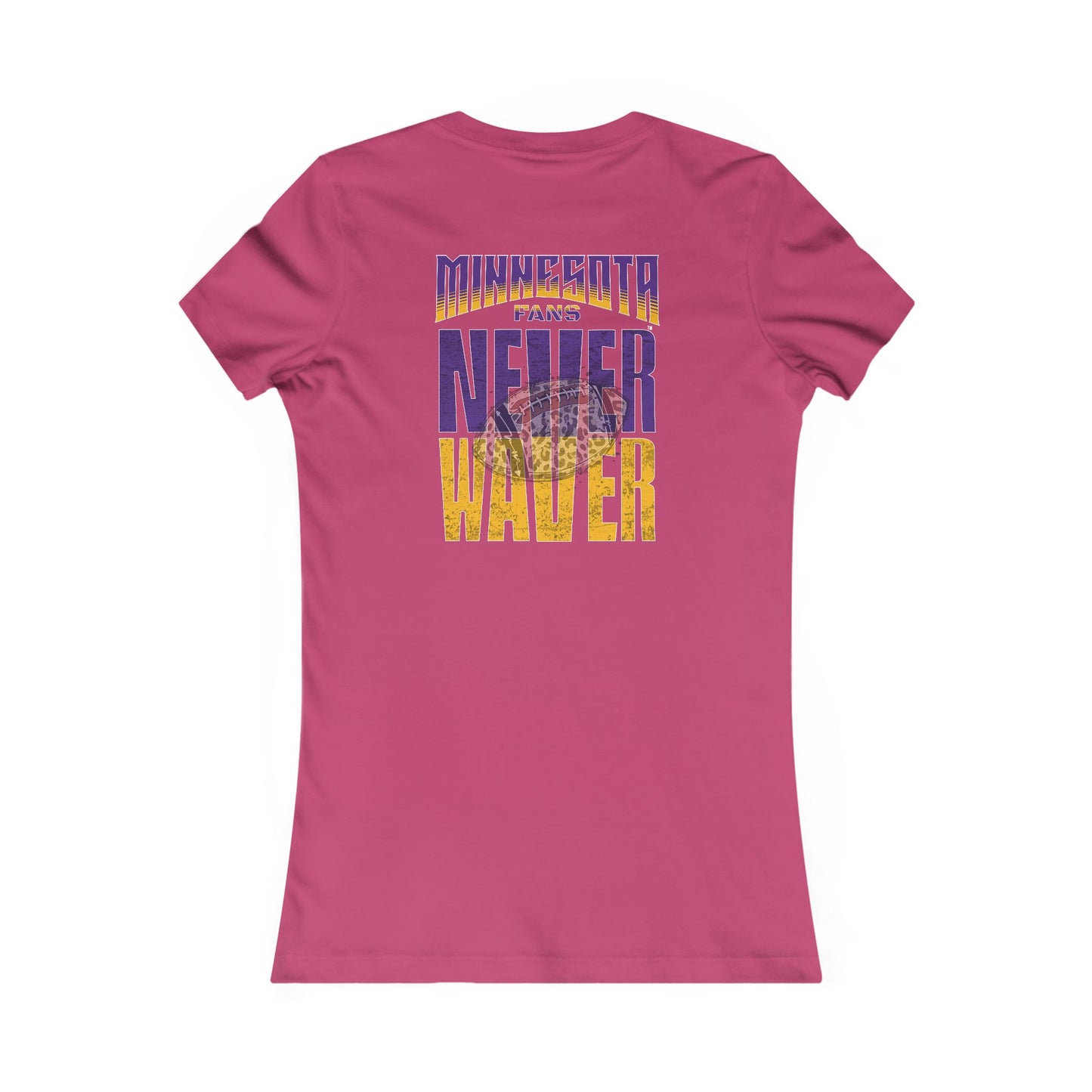 Minnesota Fans Never Waver W-Leopard Football Women's Favorite Tee - Never Waver