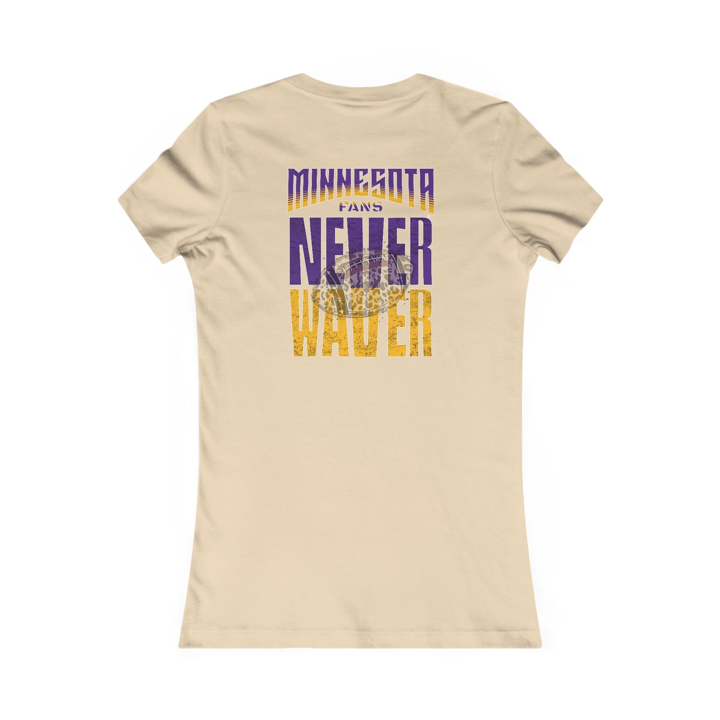 Minnesota Fans Never Waver W-Leopard Football Women's Favorite Tee - Never Waver
