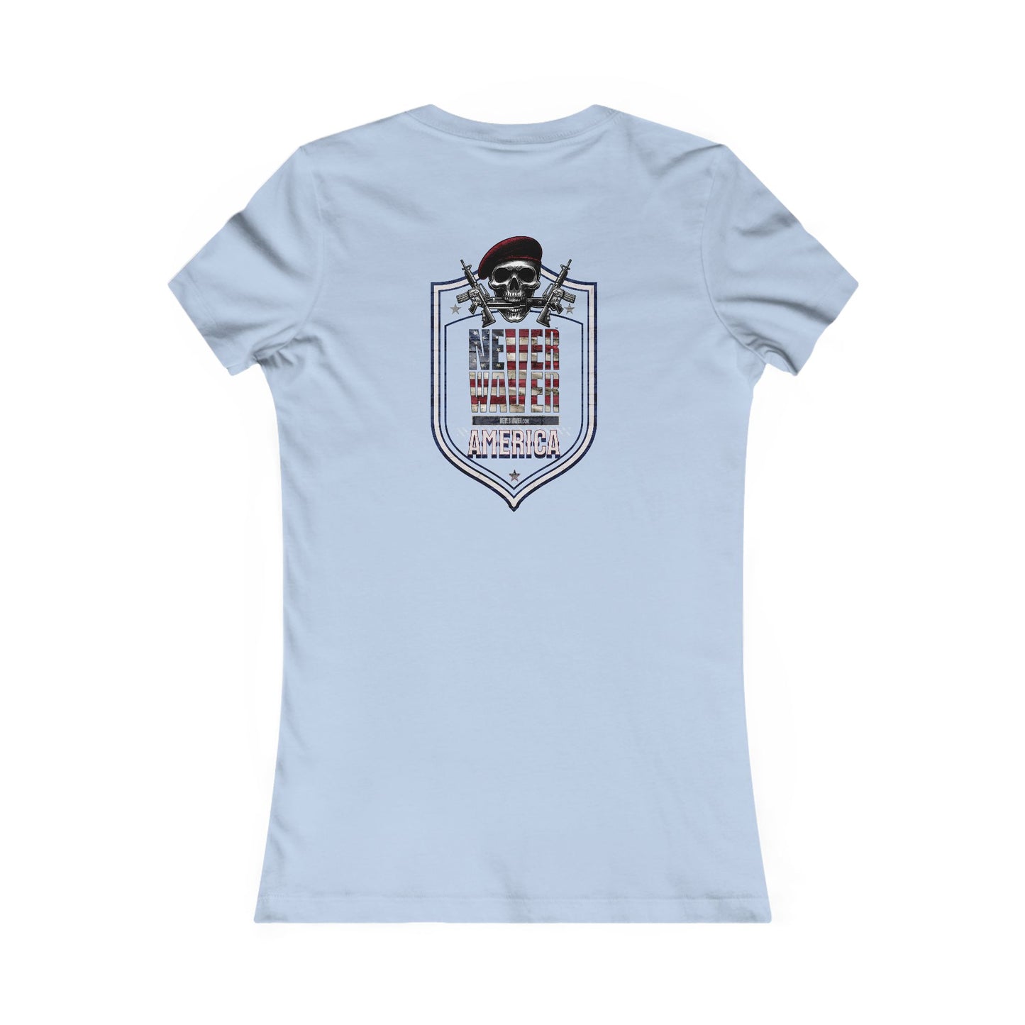 Never Waver America Women's Favorite Tee - Never Waver