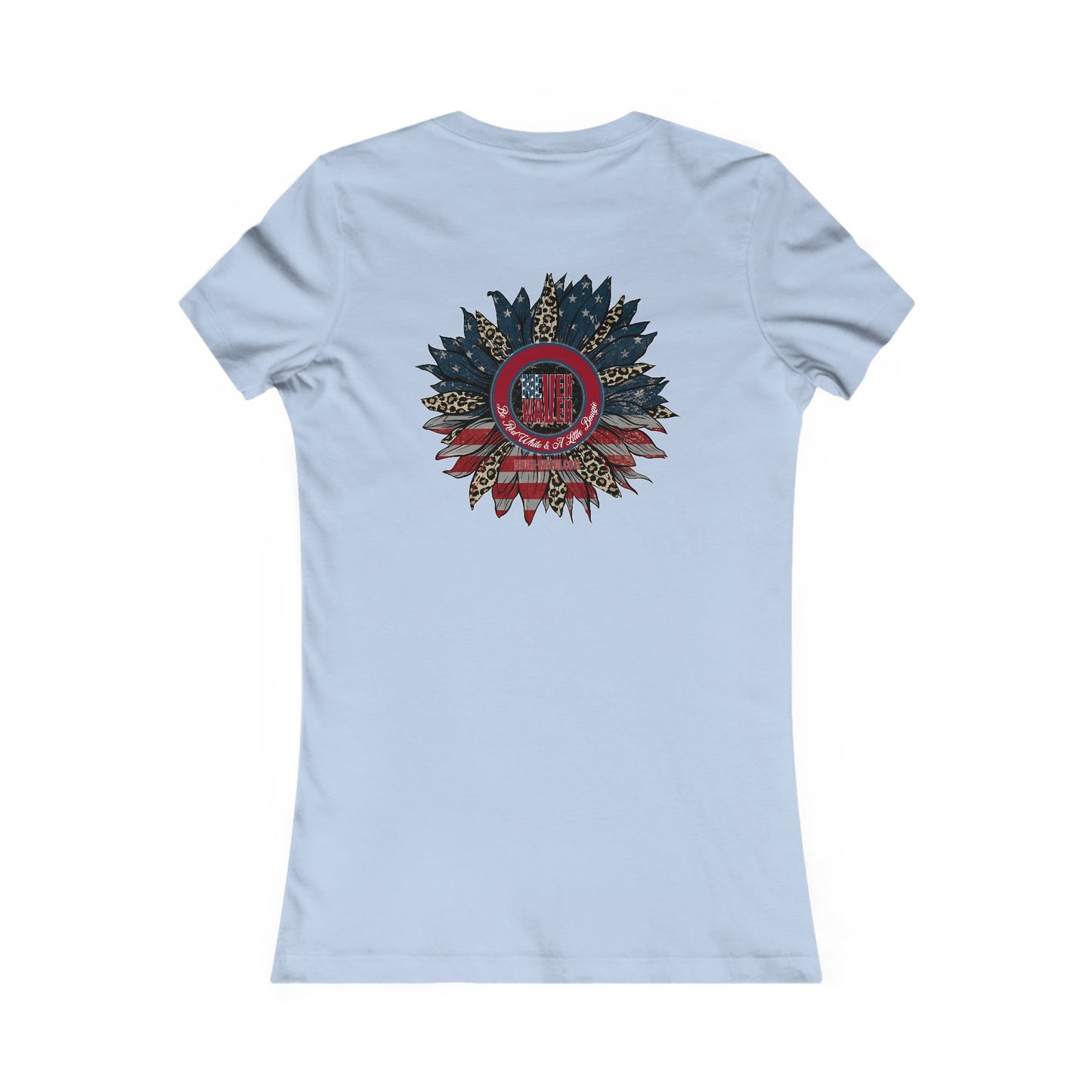 Never Waver Be Red White And a Little Bougie Women's Favorite Tee - Never Waver